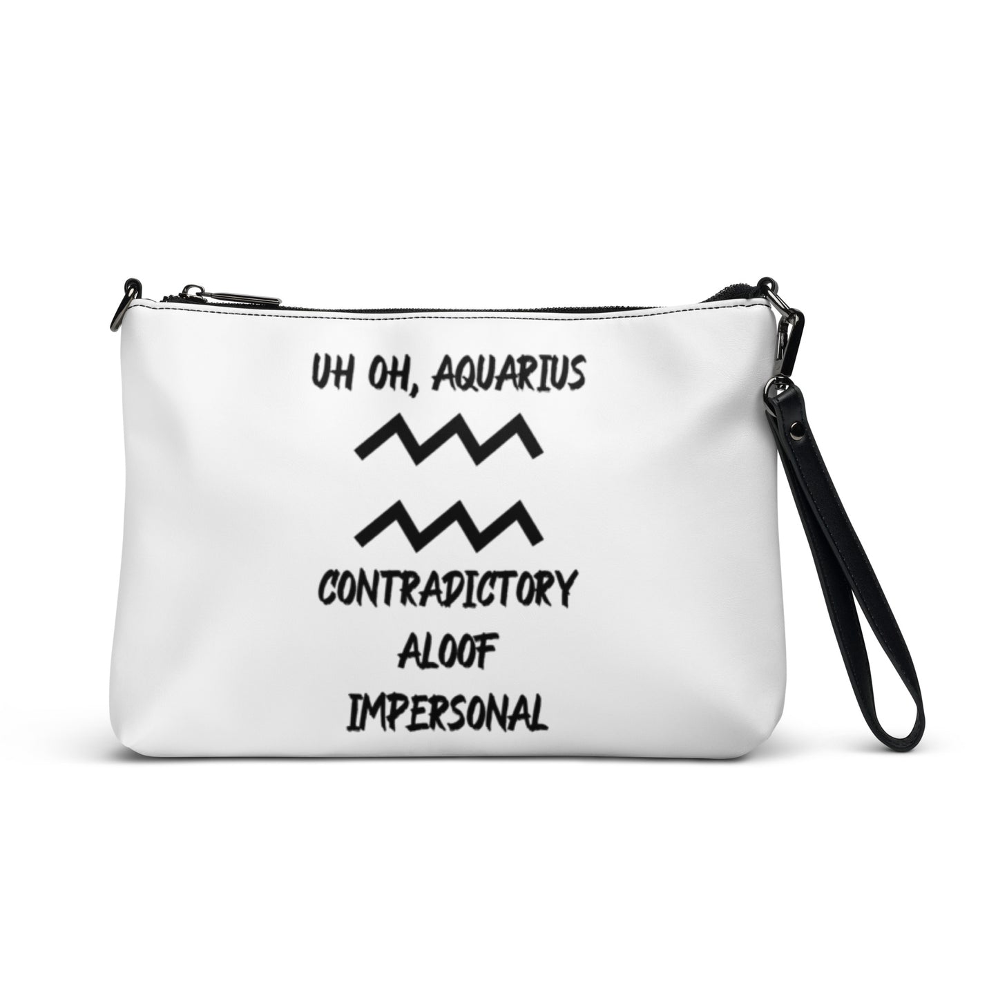 “Uh Oh, Aquarius” Crossbody Bag