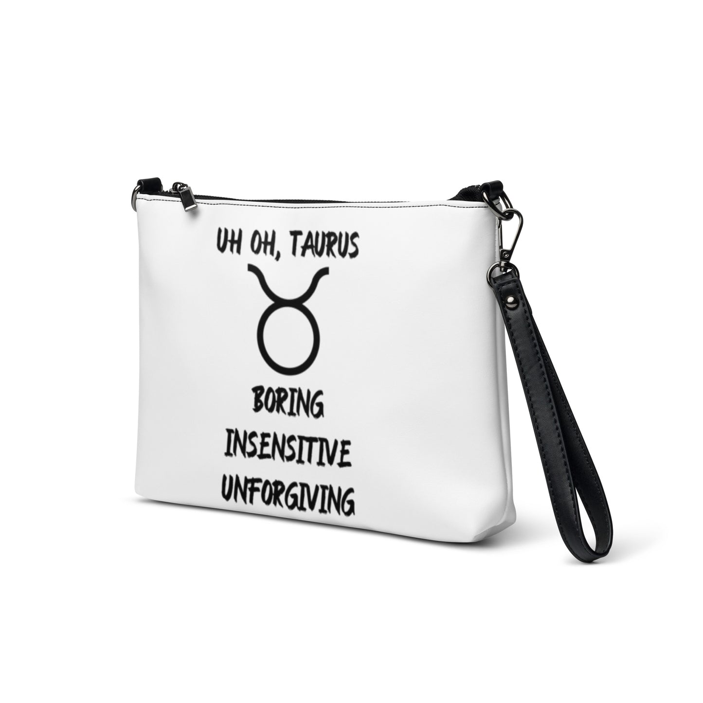 “Uh Oh, Taurus” Crossbody Bag