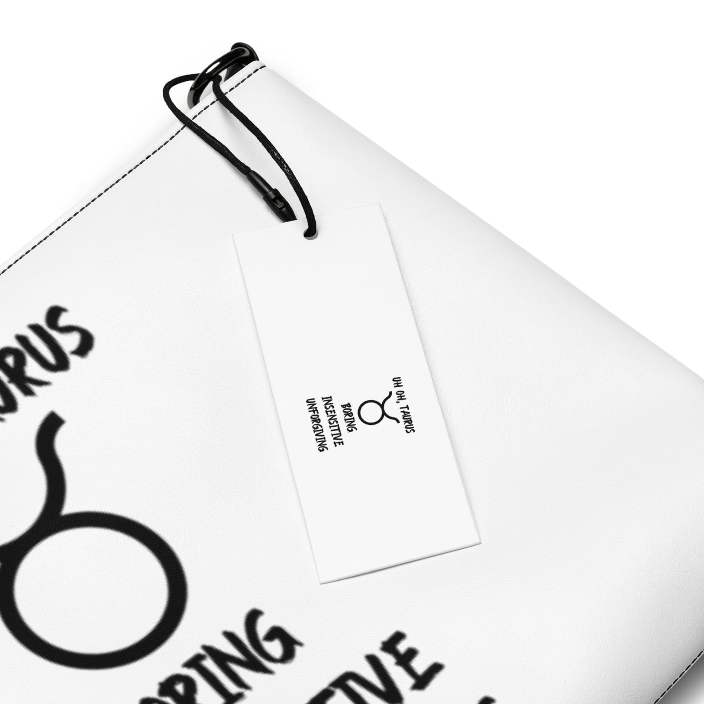 “Uh Oh, Taurus” Crossbody Bag