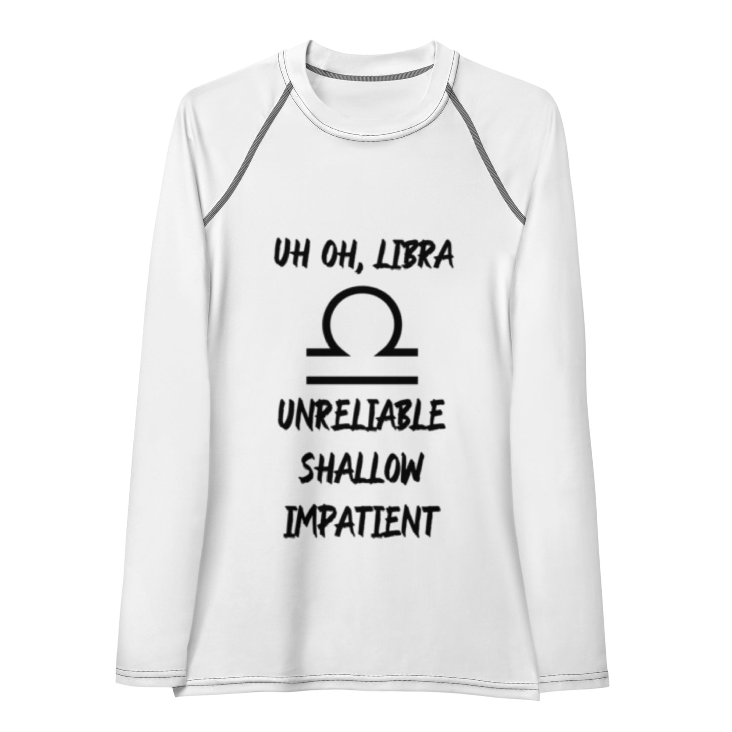 “Uh Oh, Libra” Women's Rash Guard