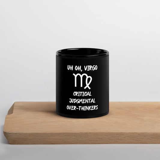 “Uh Oh, Virgo” Black Glossy Mug