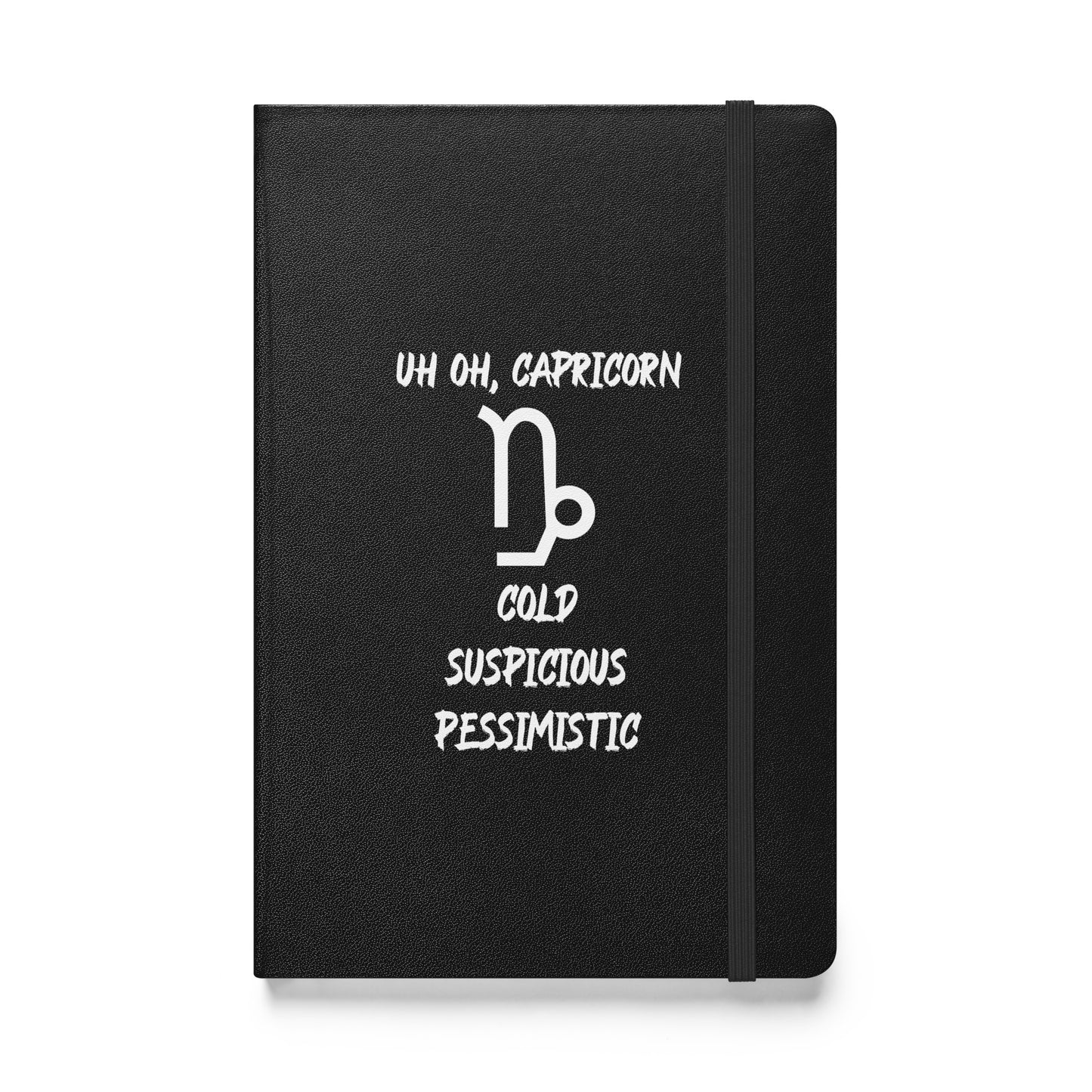 “Uh Oh, Capricorn” Hardcover Bound Notebook