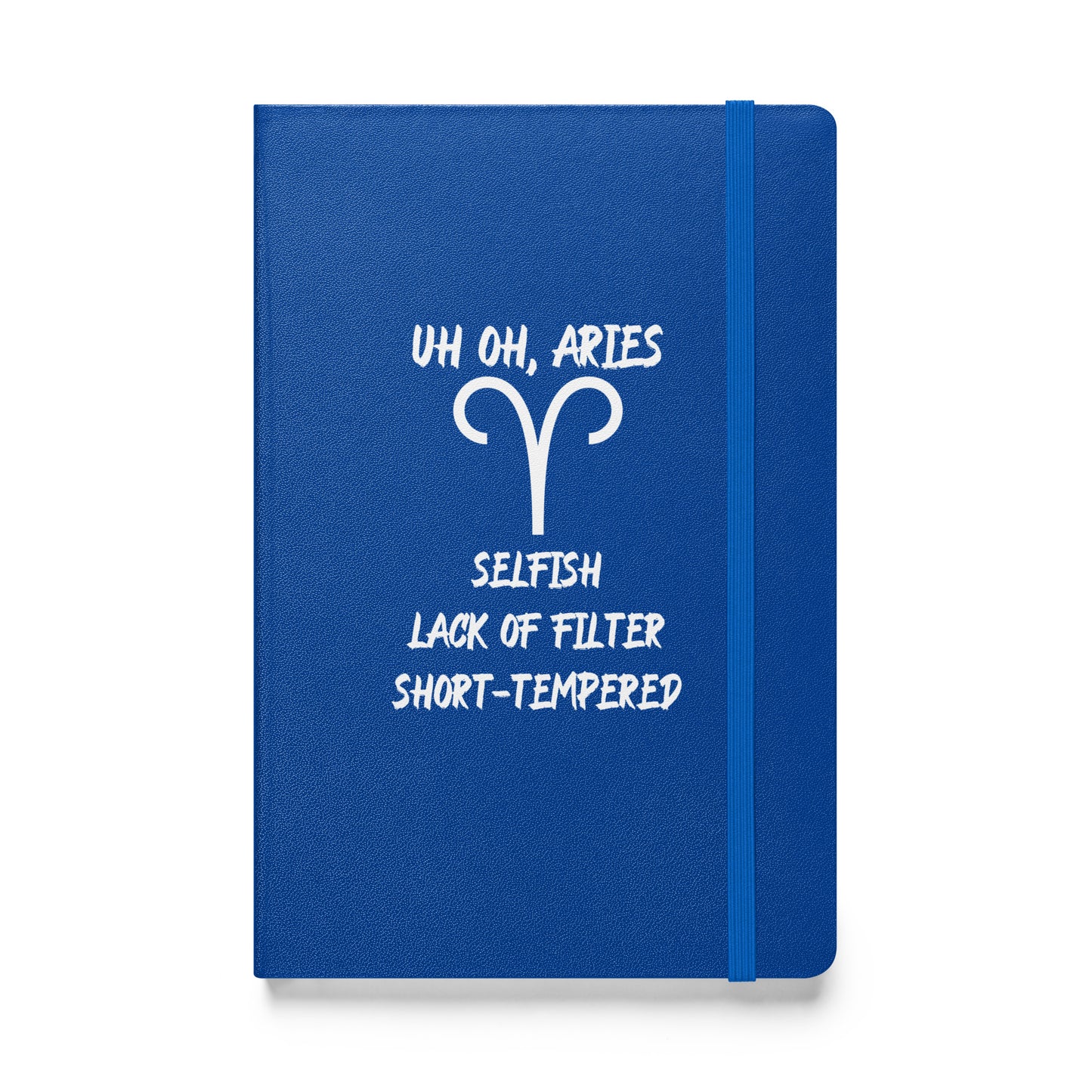 “Uh Oh, Aries” Hardcover Bound Notebook