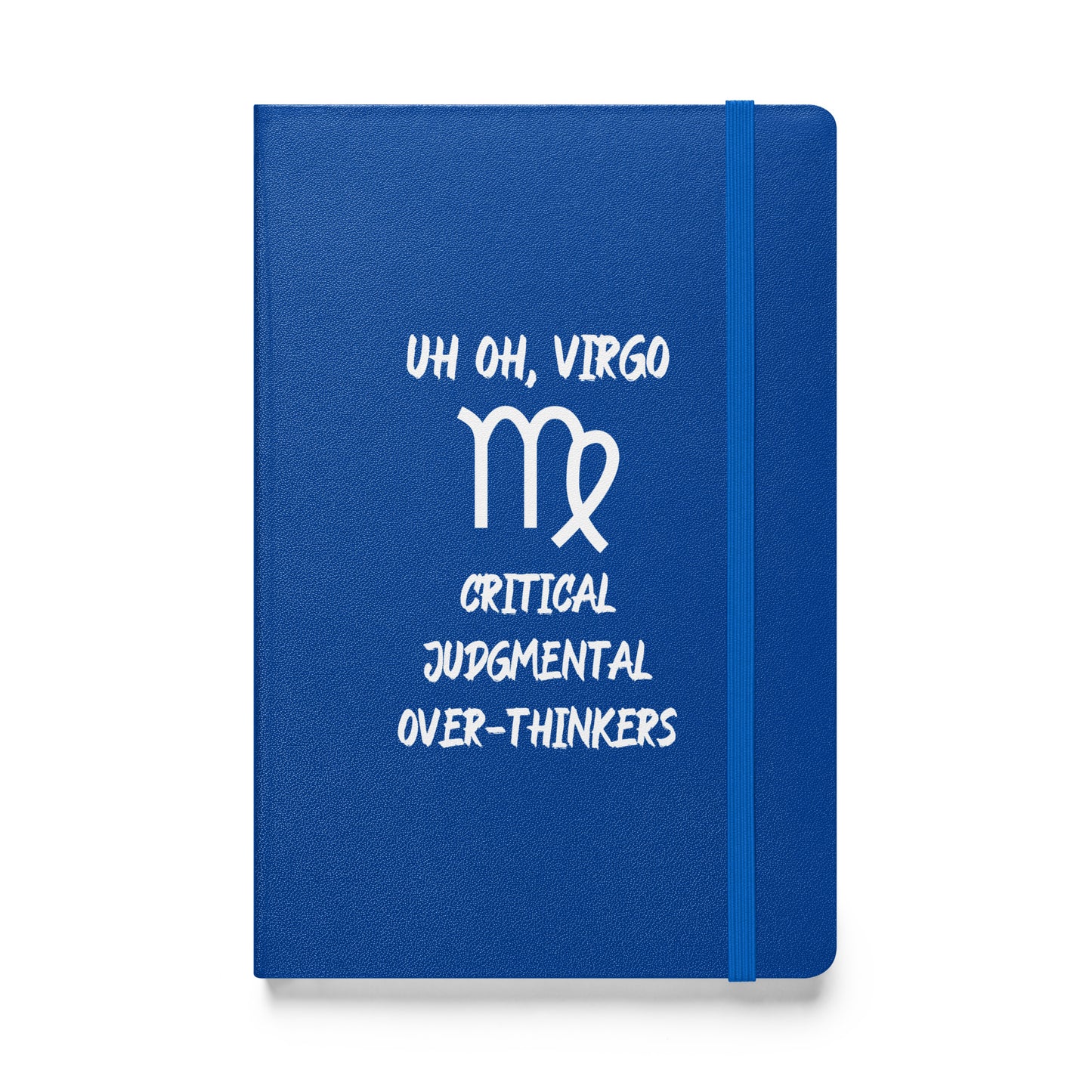 “Uh Oh, Virgo” Hardcover Bound Notebook