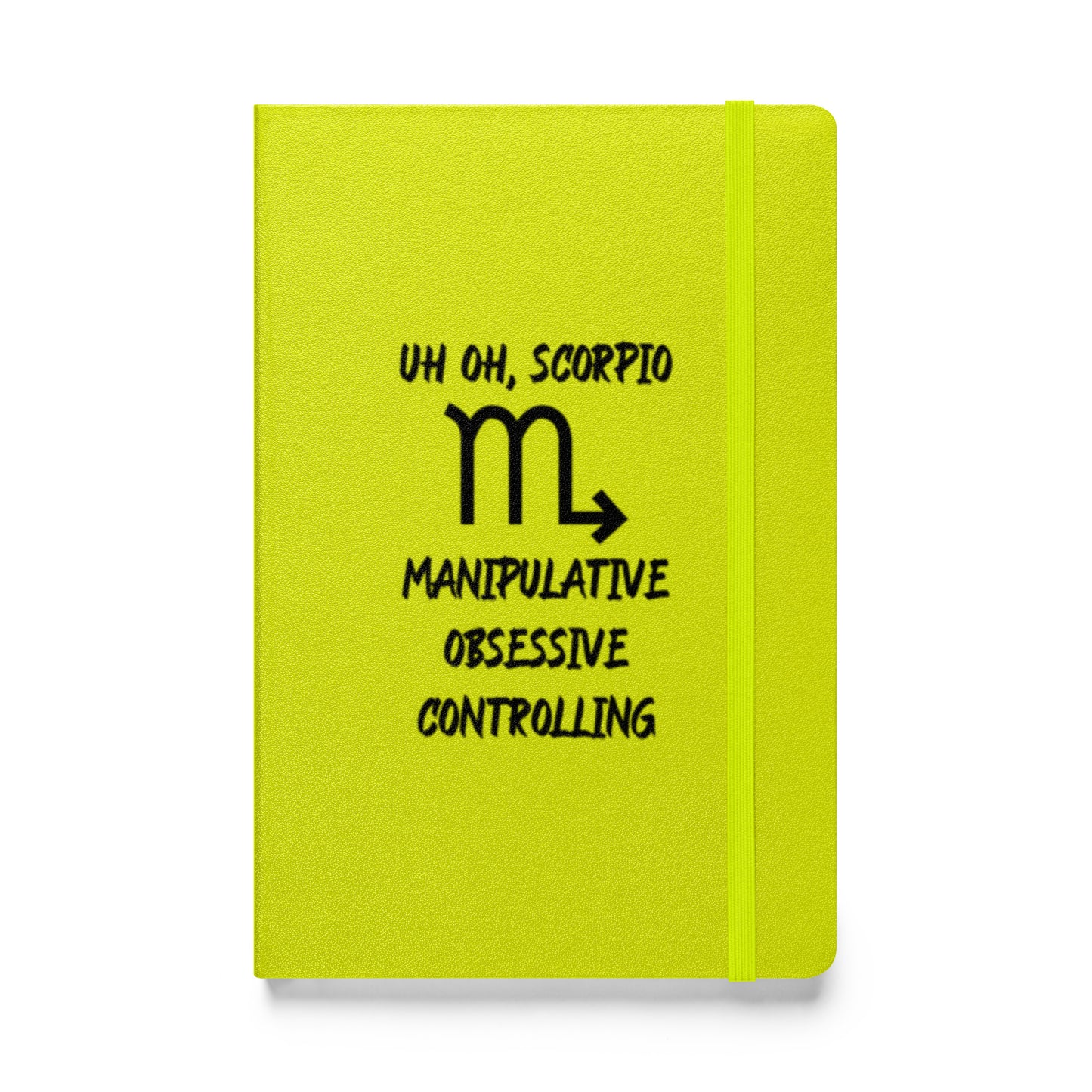 “Uh Oh, Scorpio” Hardcover Bound Notebook