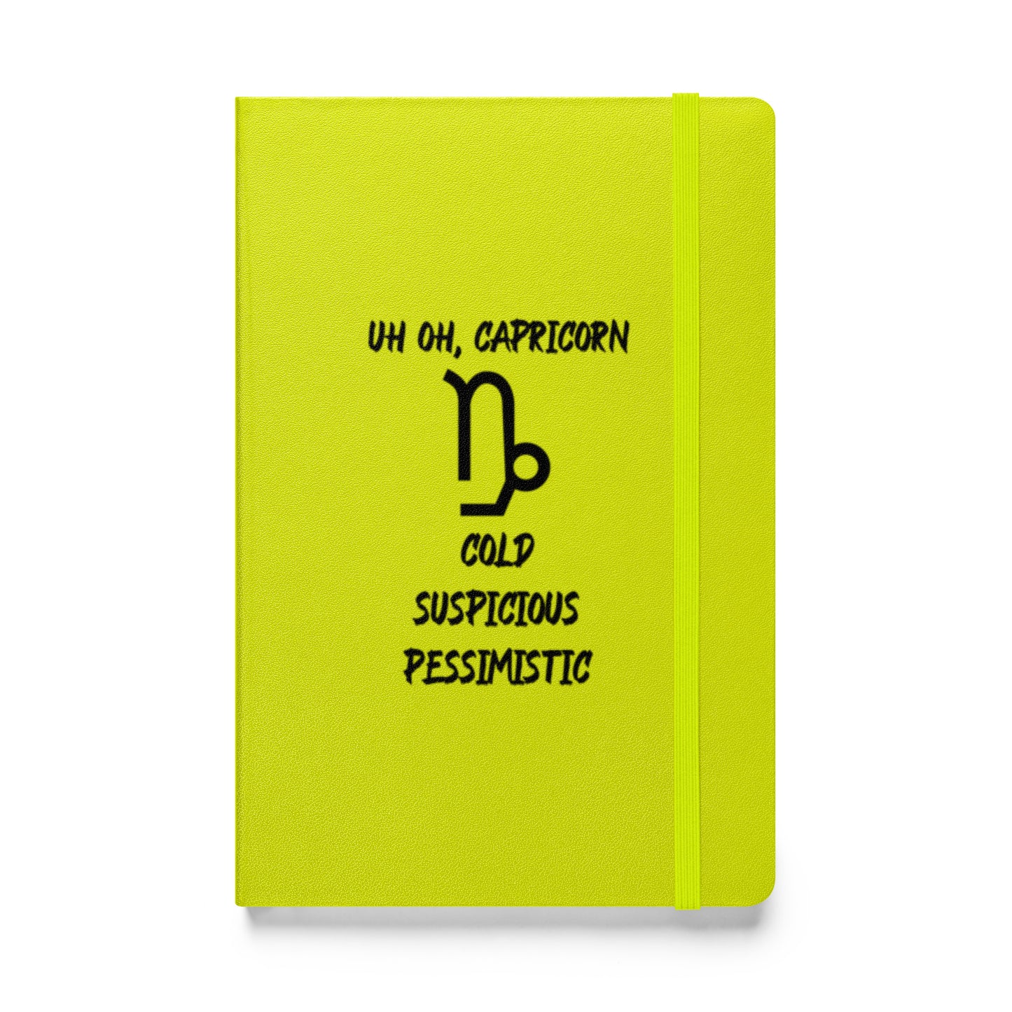 “Uh Oh, Capricorn” Hardcover Bound Notebook