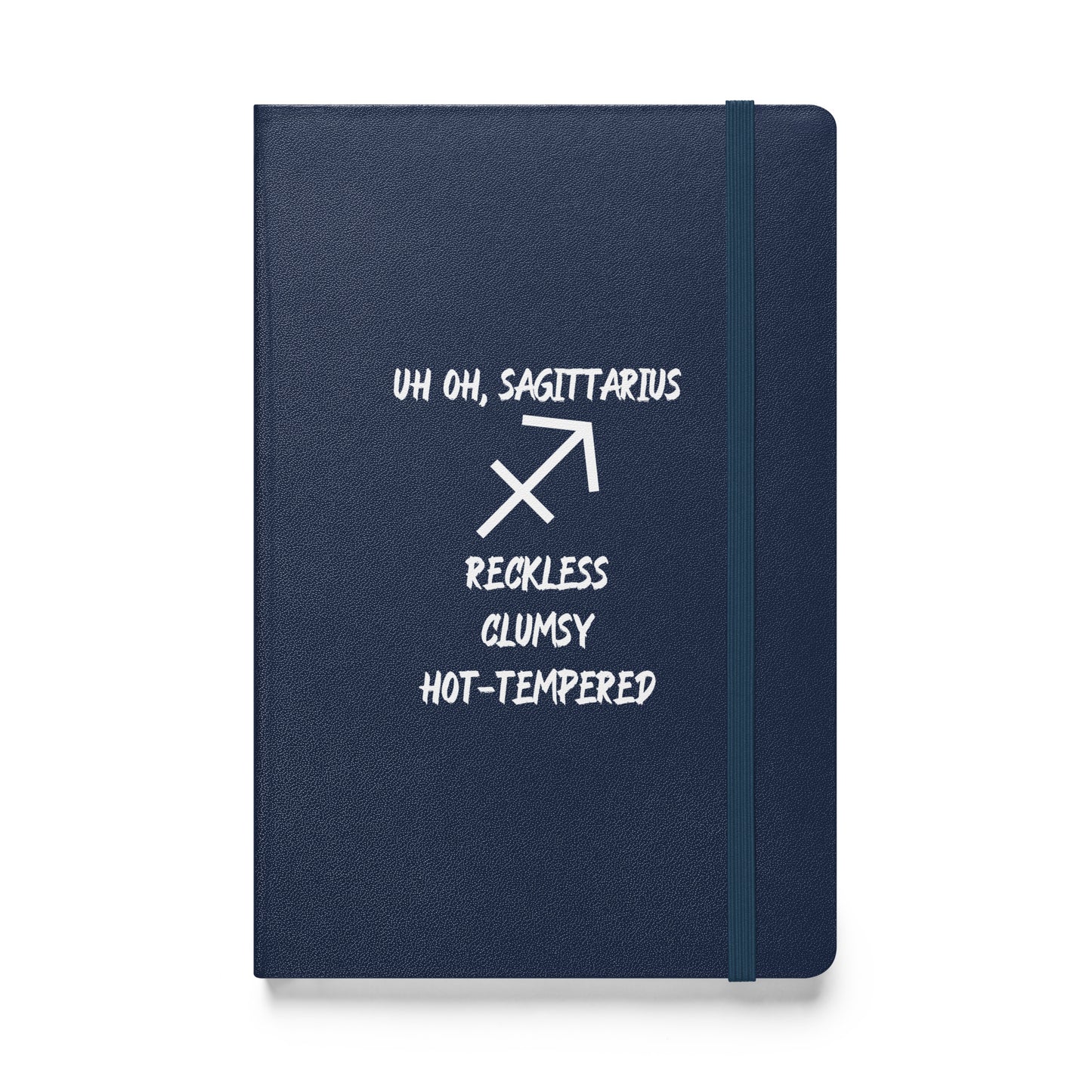 “Uh Oh, Sagittarius” Hardcover Bound Notebook