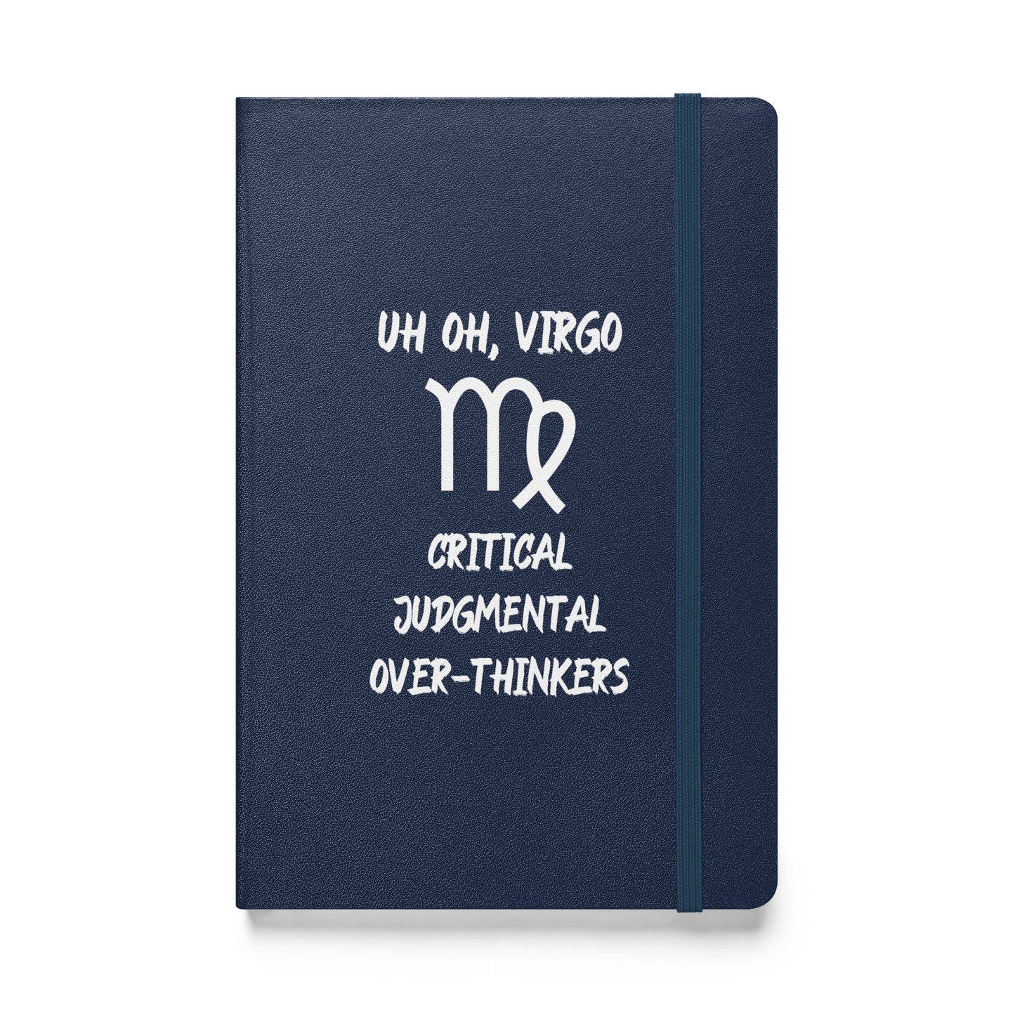 “Uh Oh, Virgo” Hardcover Bound Notebook
