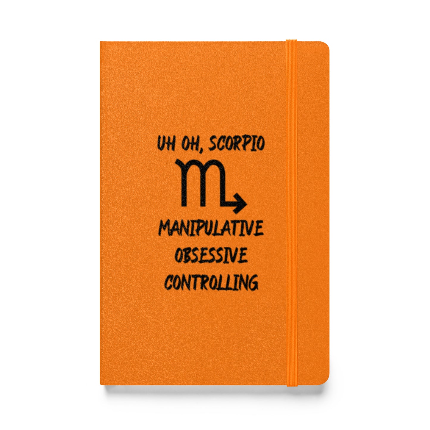 “Uh Oh, Scorpio” Hardcover Bound Notebook