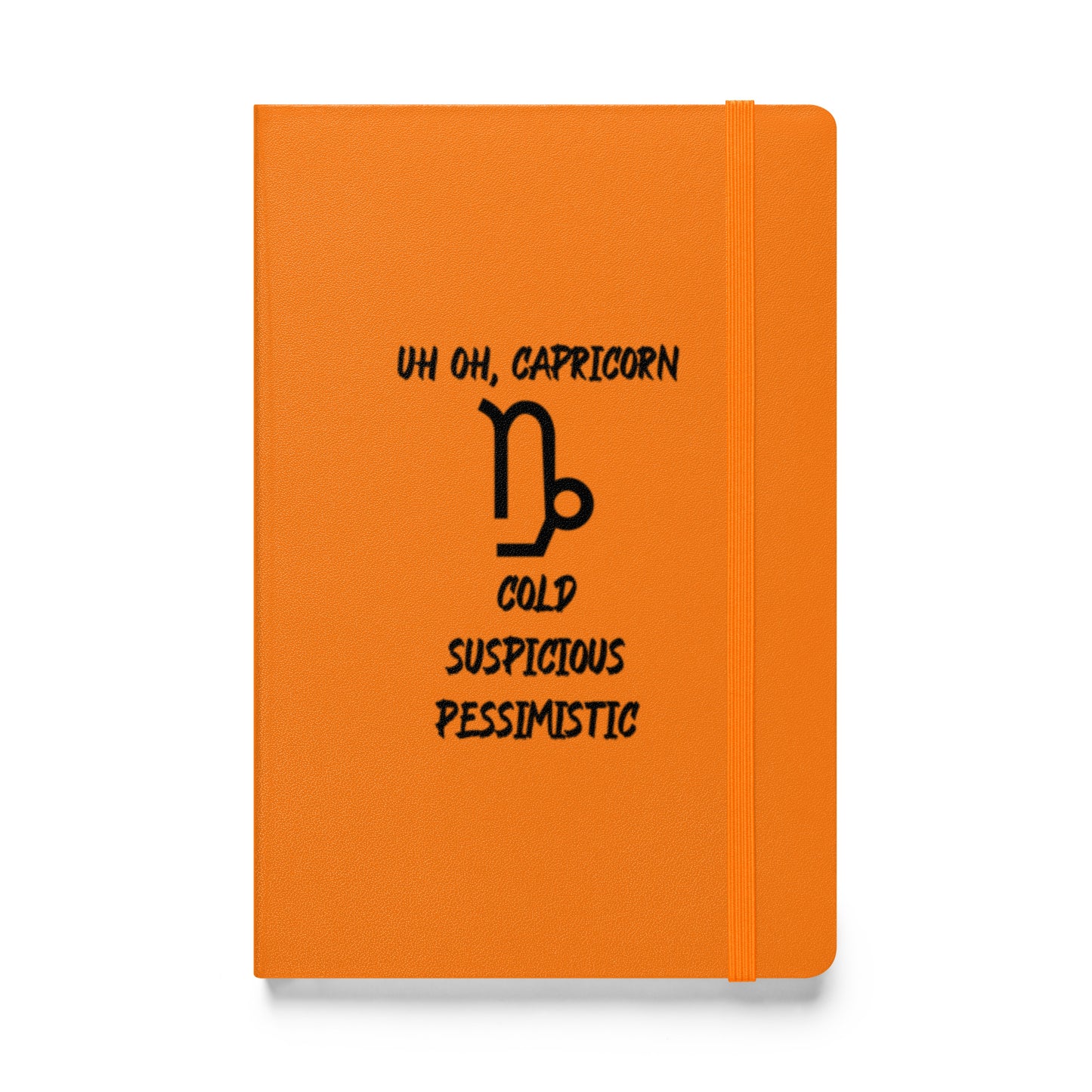 “Uh Oh, Capricorn” Hardcover Bound Notebook