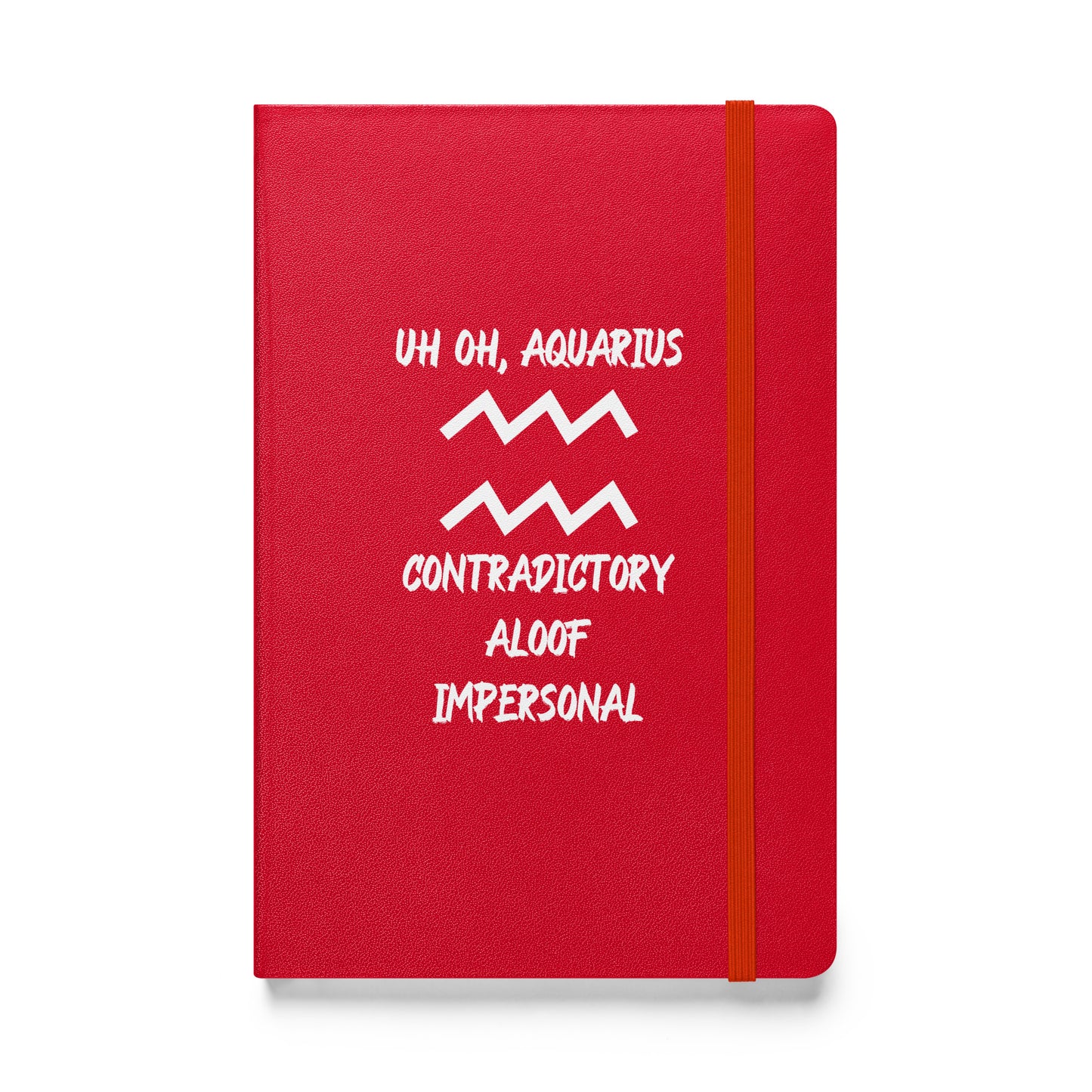 “Uh Oh, Aquarius” Hardcover Bound Notebook