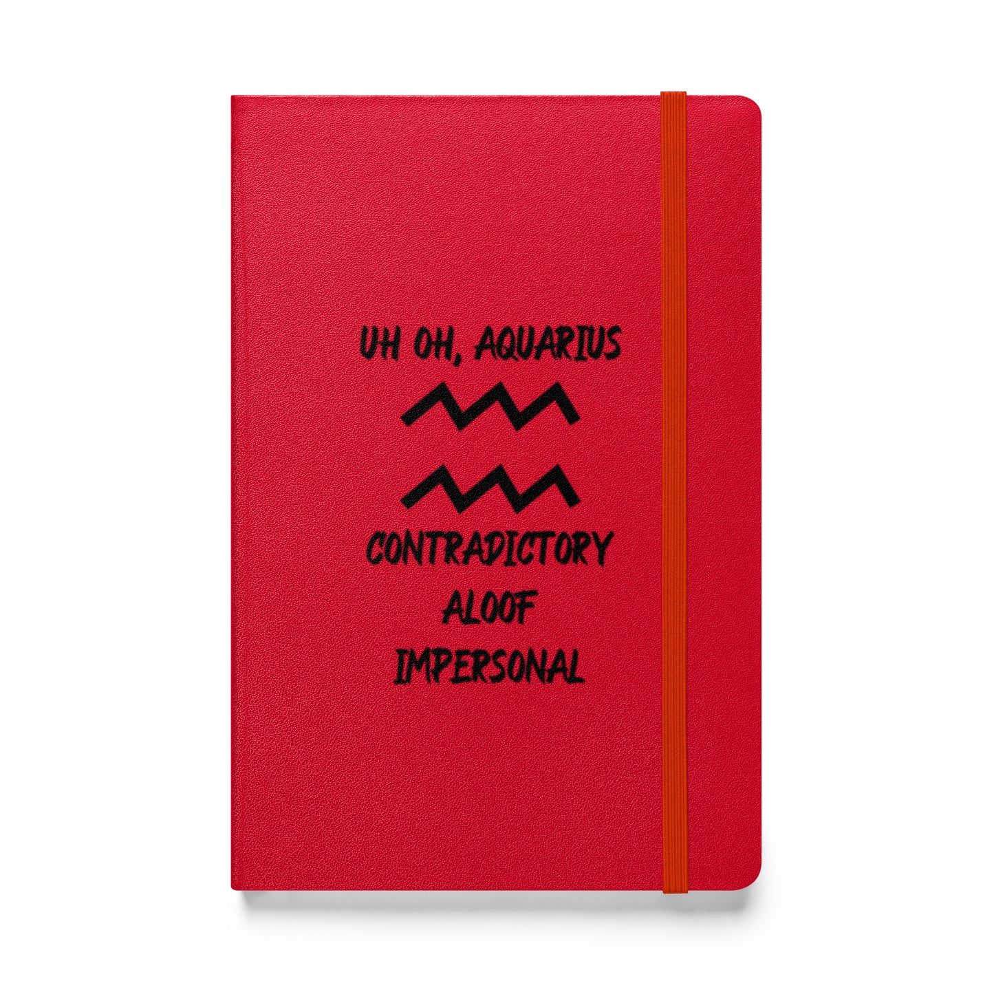 “Uh Oh, Aquarius” Hardcover Bound Notebook