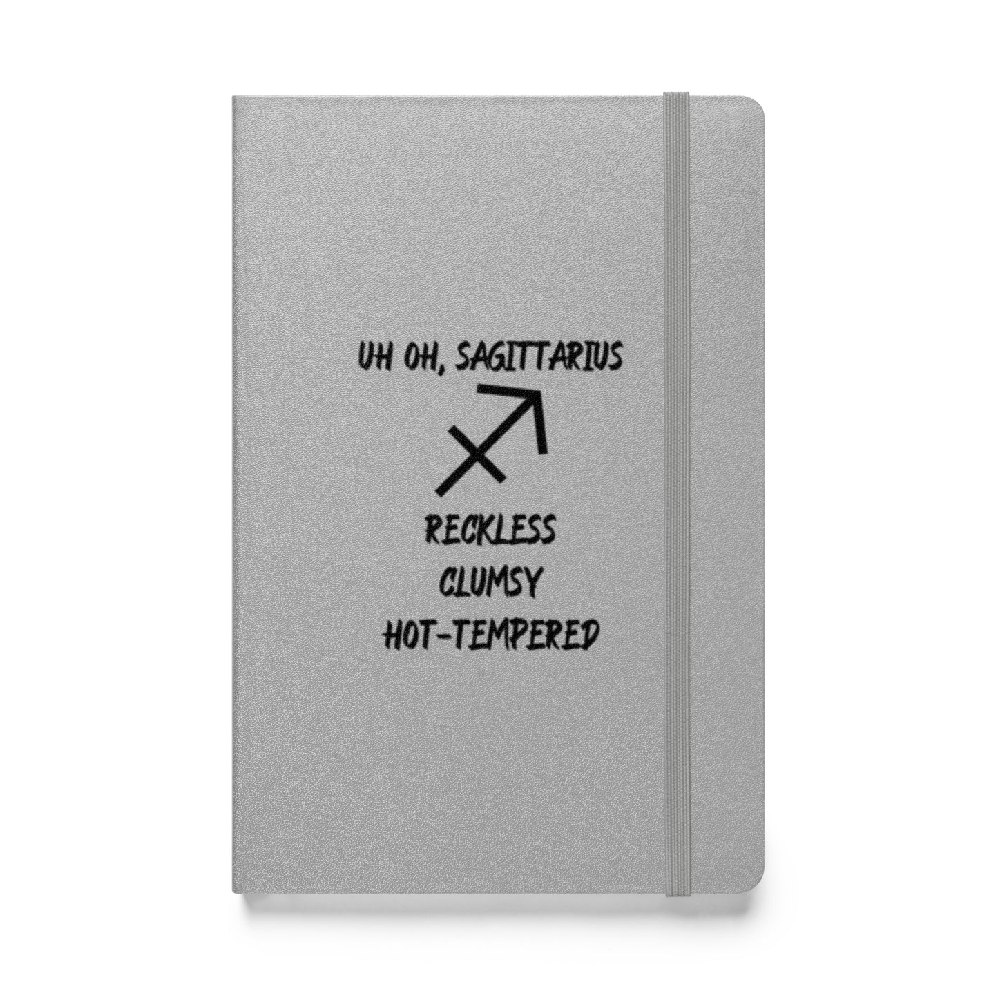 “Uh Oh, Sagittarius” Hardcover Bound Notebook