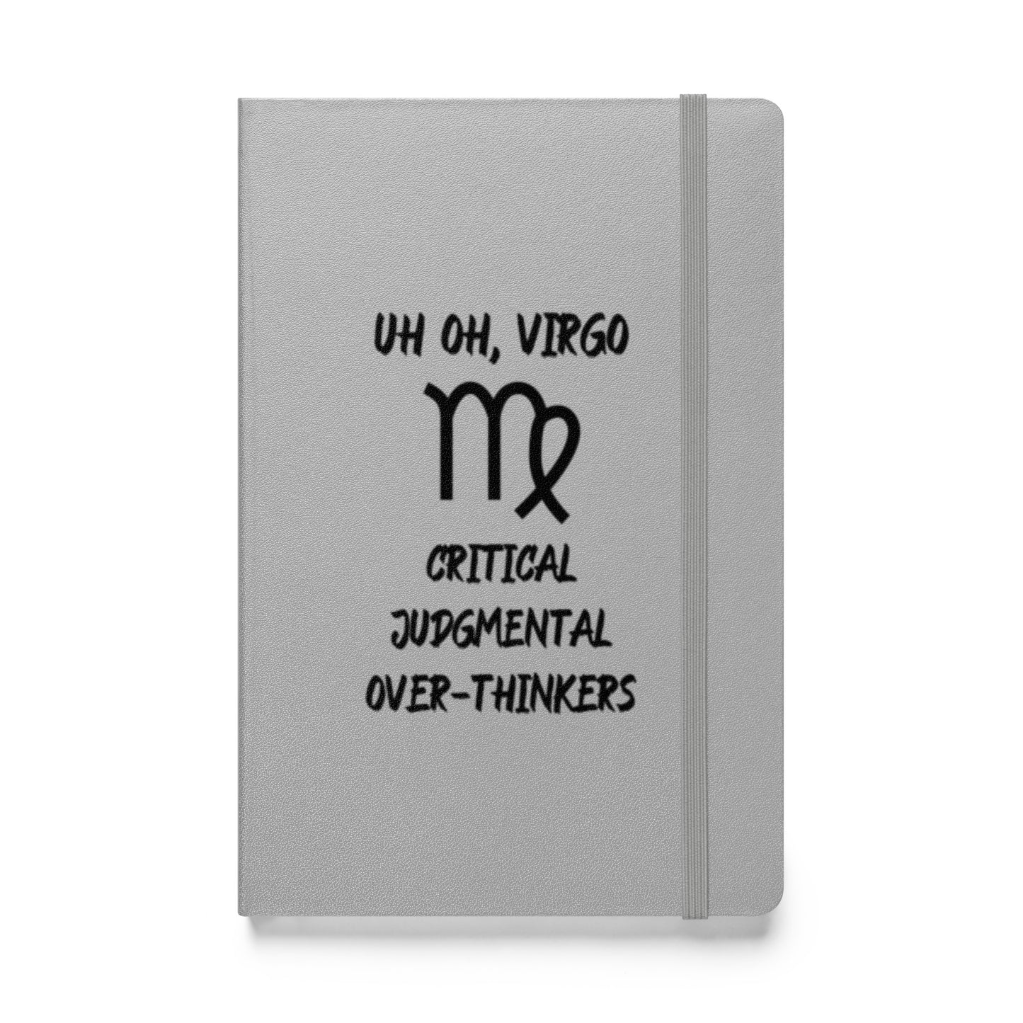 “Uh Oh, Virgo” Hardcover Bound Notebook