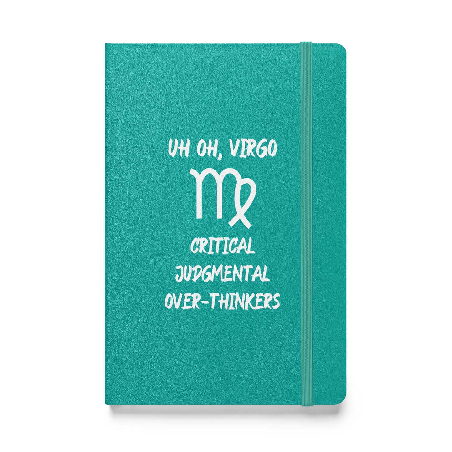 “Uh Oh, Virgo” Hardcover Bound Notebook