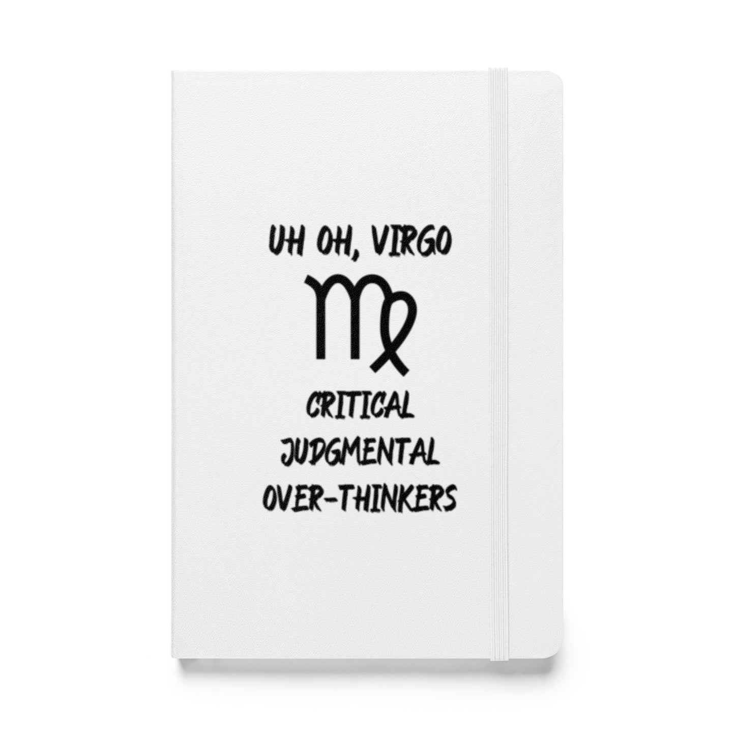 “Uh Oh, Virgo” Hardcover Bound Notebook