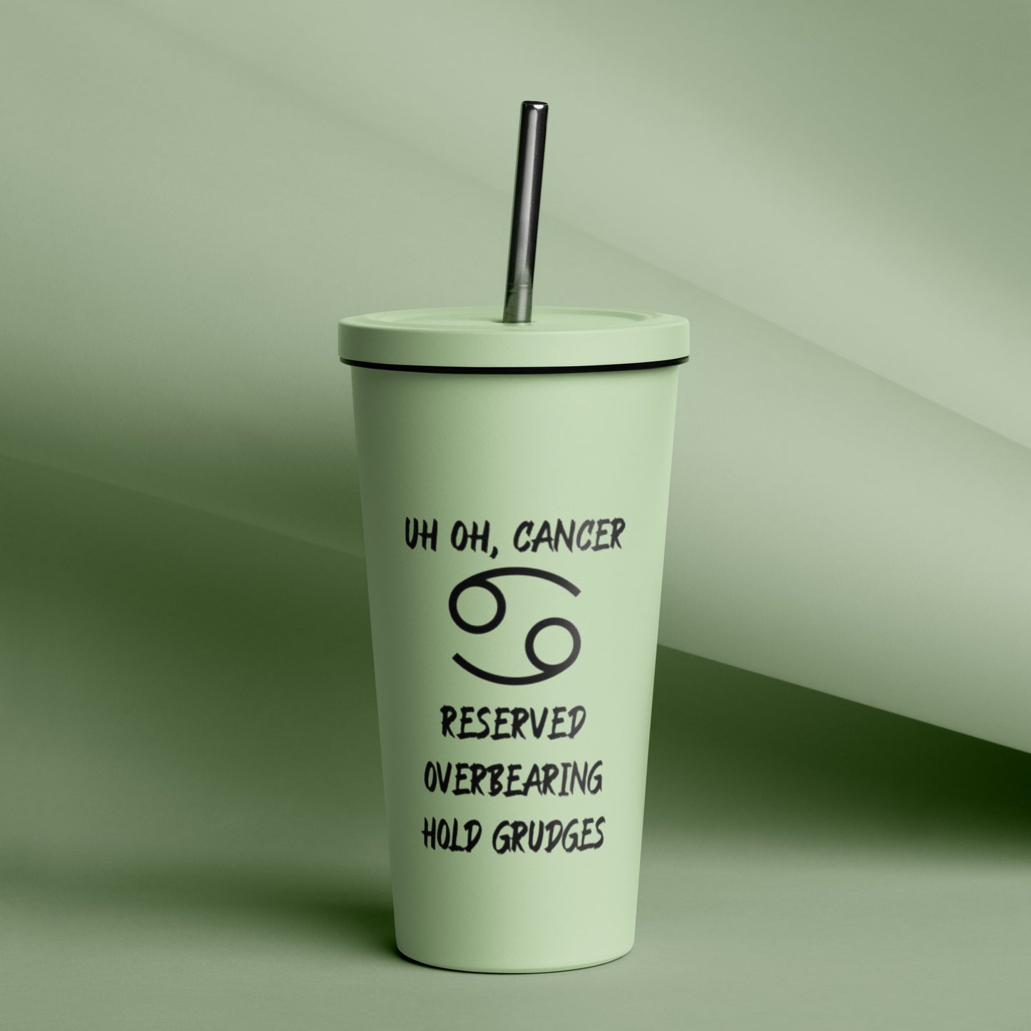 “Uh Oh, Cancer” Insulated Tumbler With A Straw