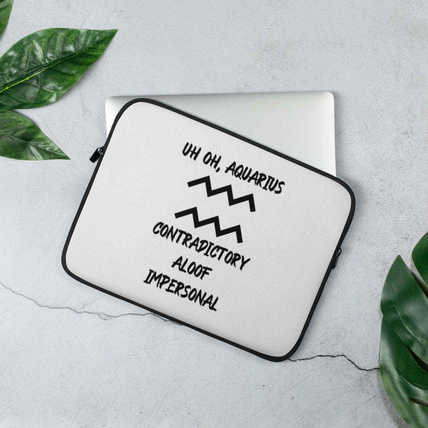 “Uh Oh, Aquarius” Laptop Sleeve