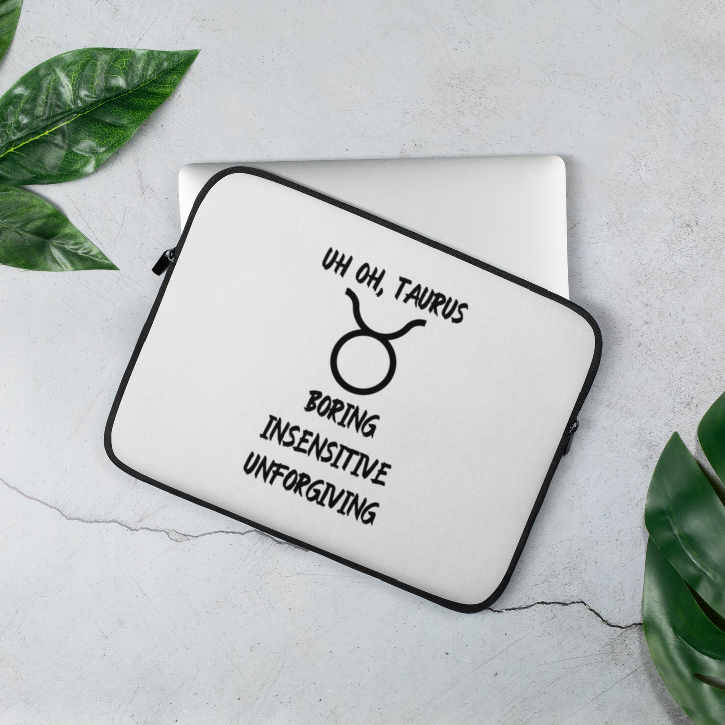 “Uh Oh, Taurus” Laptop Sleeve
