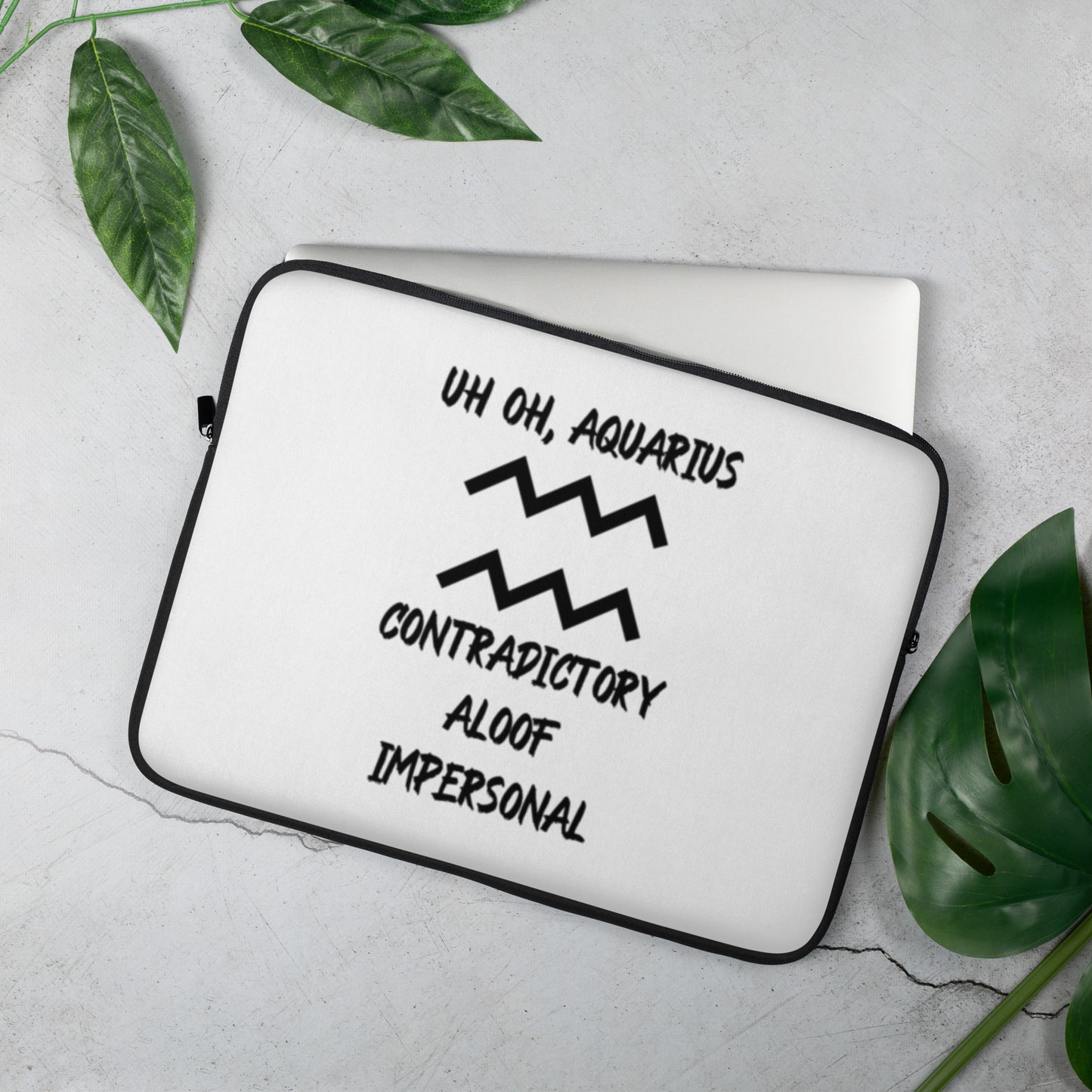 “Uh Oh, Aquarius” Laptop Sleeve