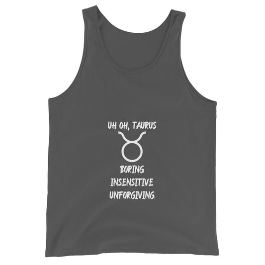 “Uh Oh, Taurus” Men's Tank Top