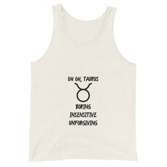 “Uh Oh, Taurus” Men's Tank Top