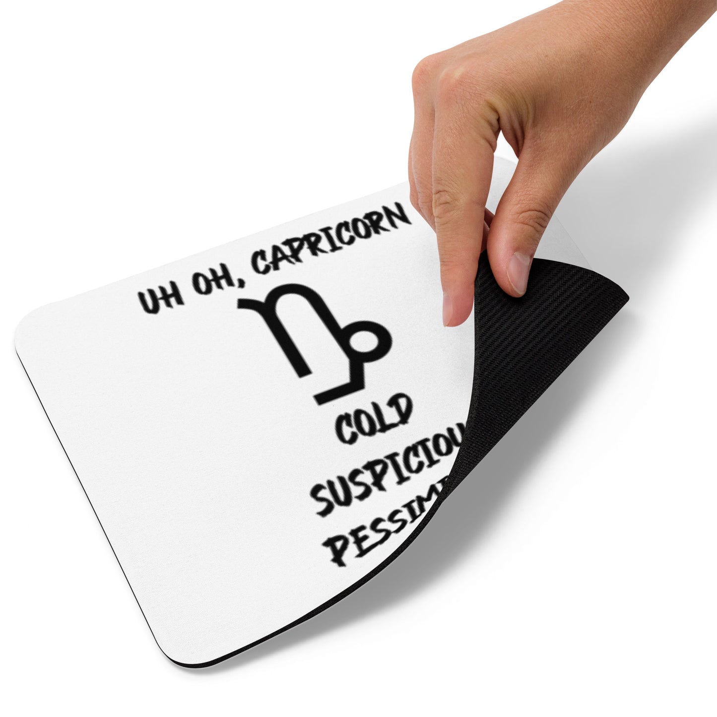 “Uh Oh, Capricorn” Mouse Pad