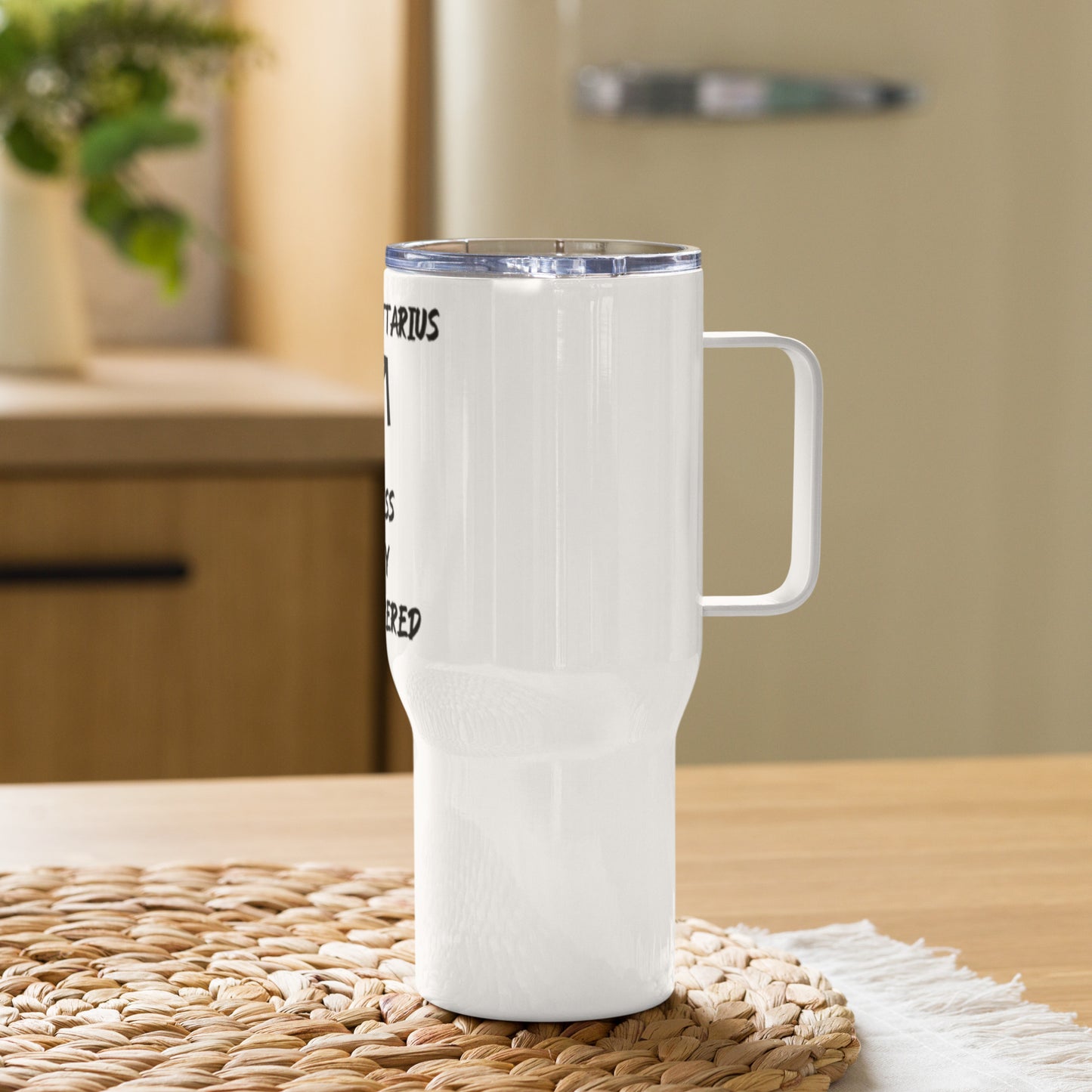 “Uh Oh, Sagittarius” Travel Mug With A Handle