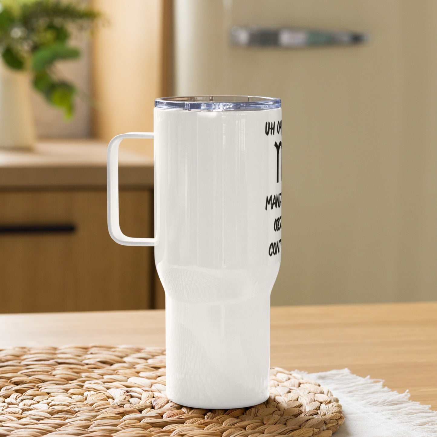 “Uh Oh, Scorpio” Travel Mug With A Handle