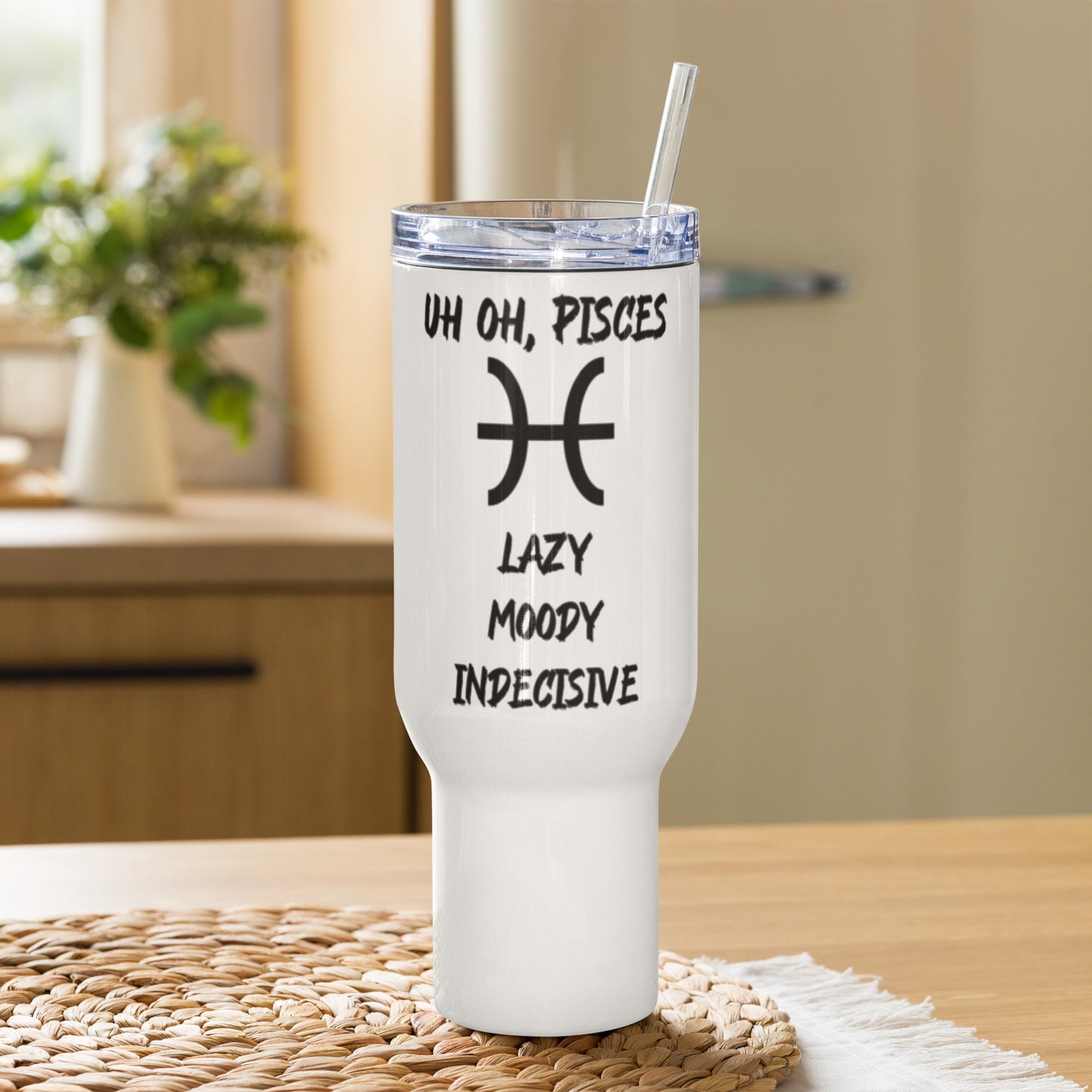 “Uh Oh, Pisces” Travel Mug With A Handle