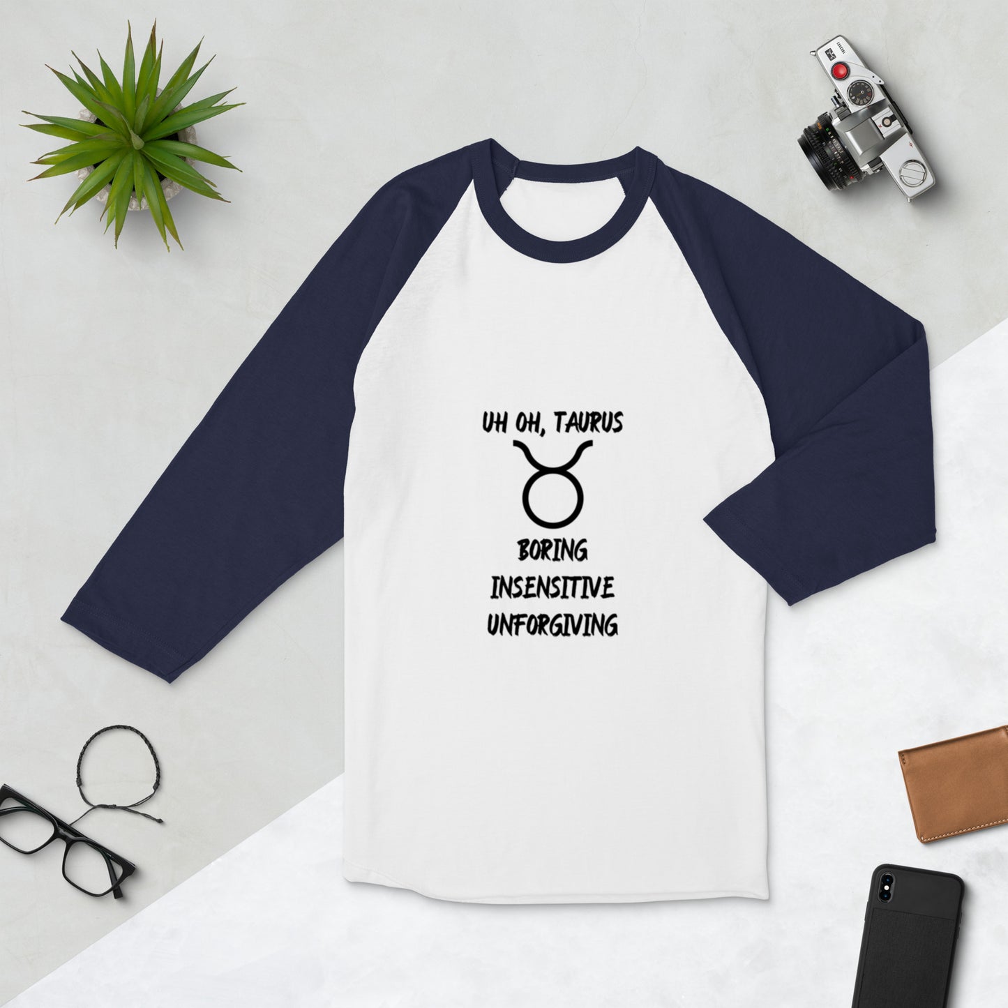 “Uh Oh, Taurus” Unisex 3/4 Sleeve Raglan Shirt