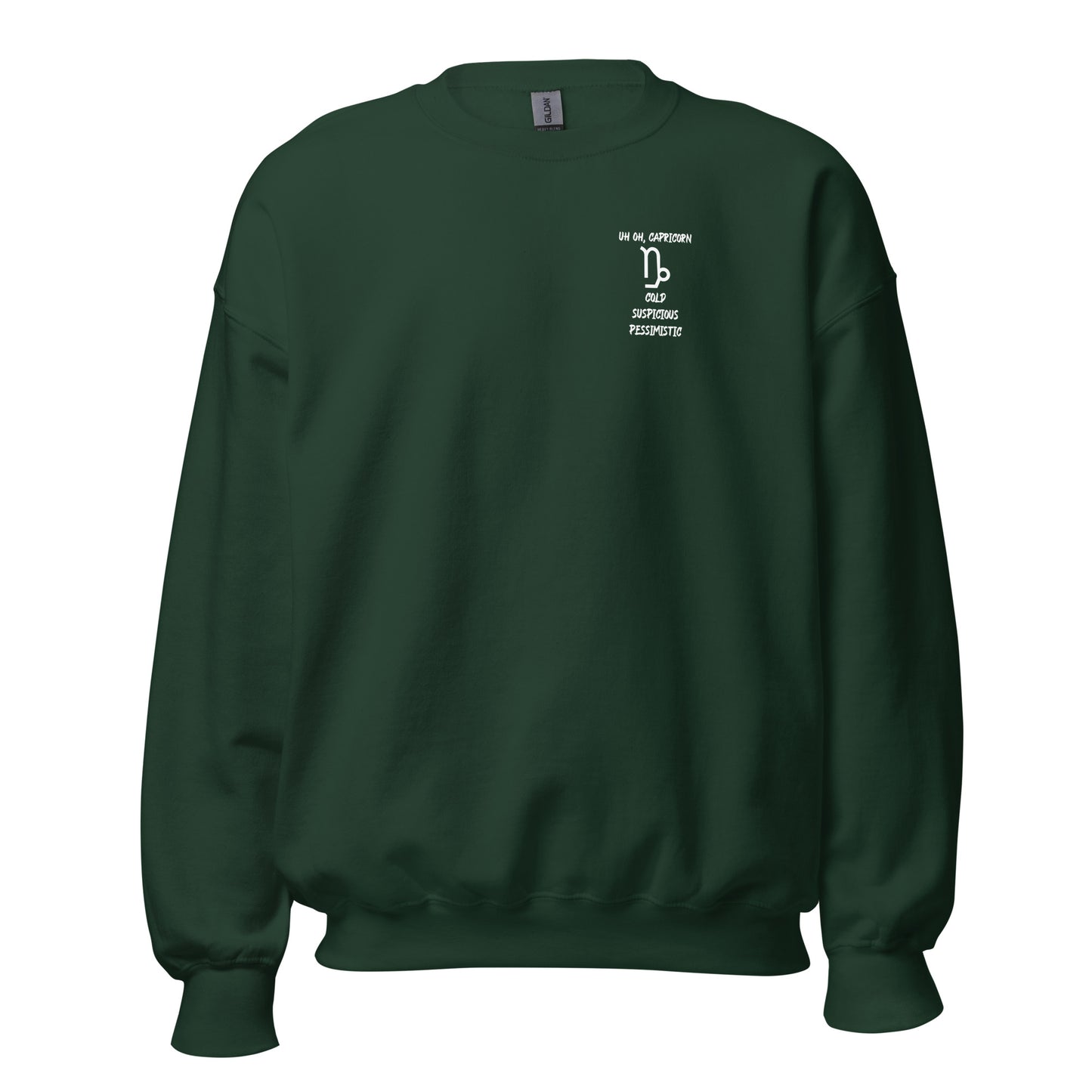 “Uh Oh, Capricorn” Unisex Sweatshirt