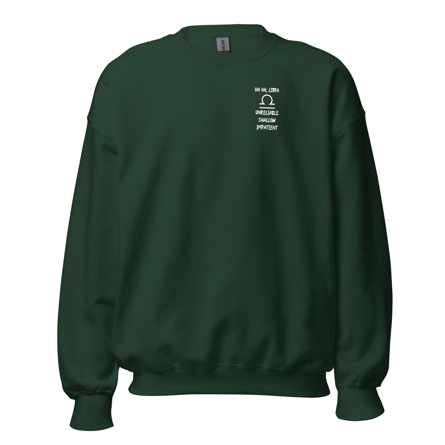“Uh Oh, Libra” Unisex Sweatshirt