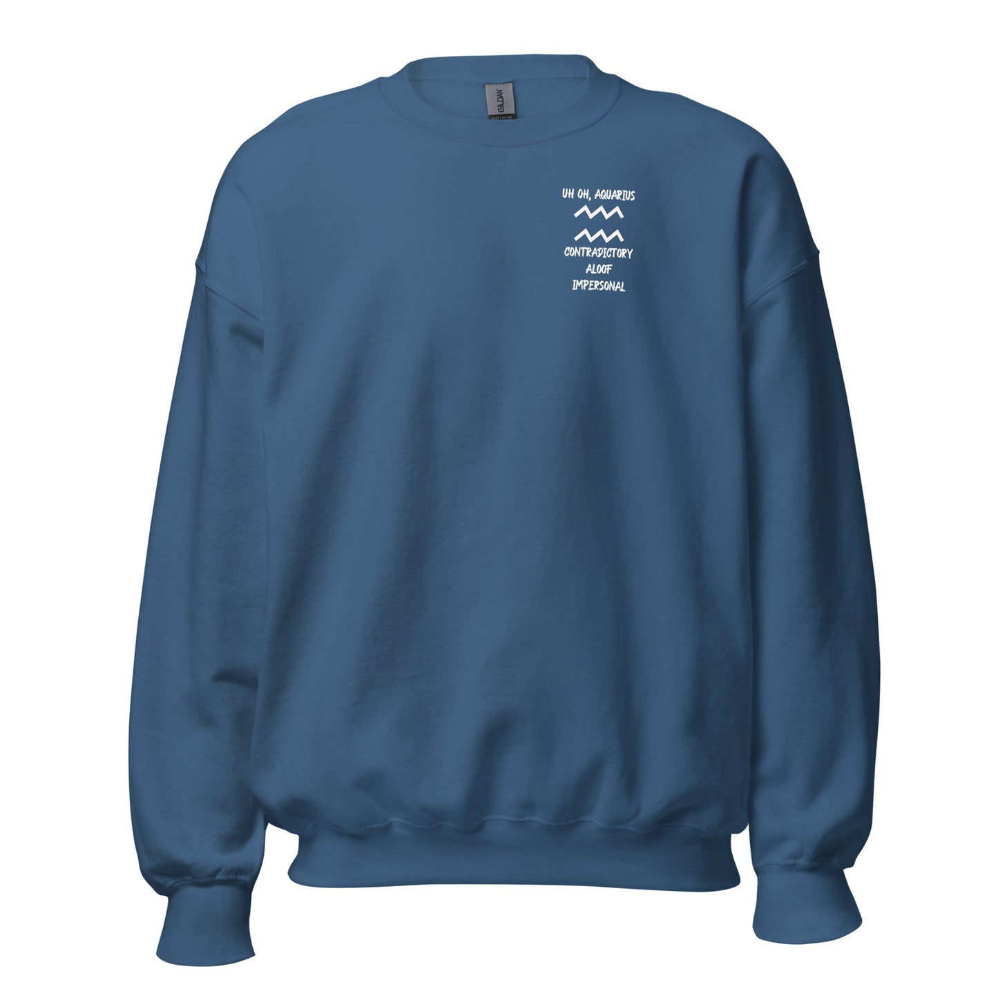 “Uh Oh, Aquarius” Unisex Sweatshirt