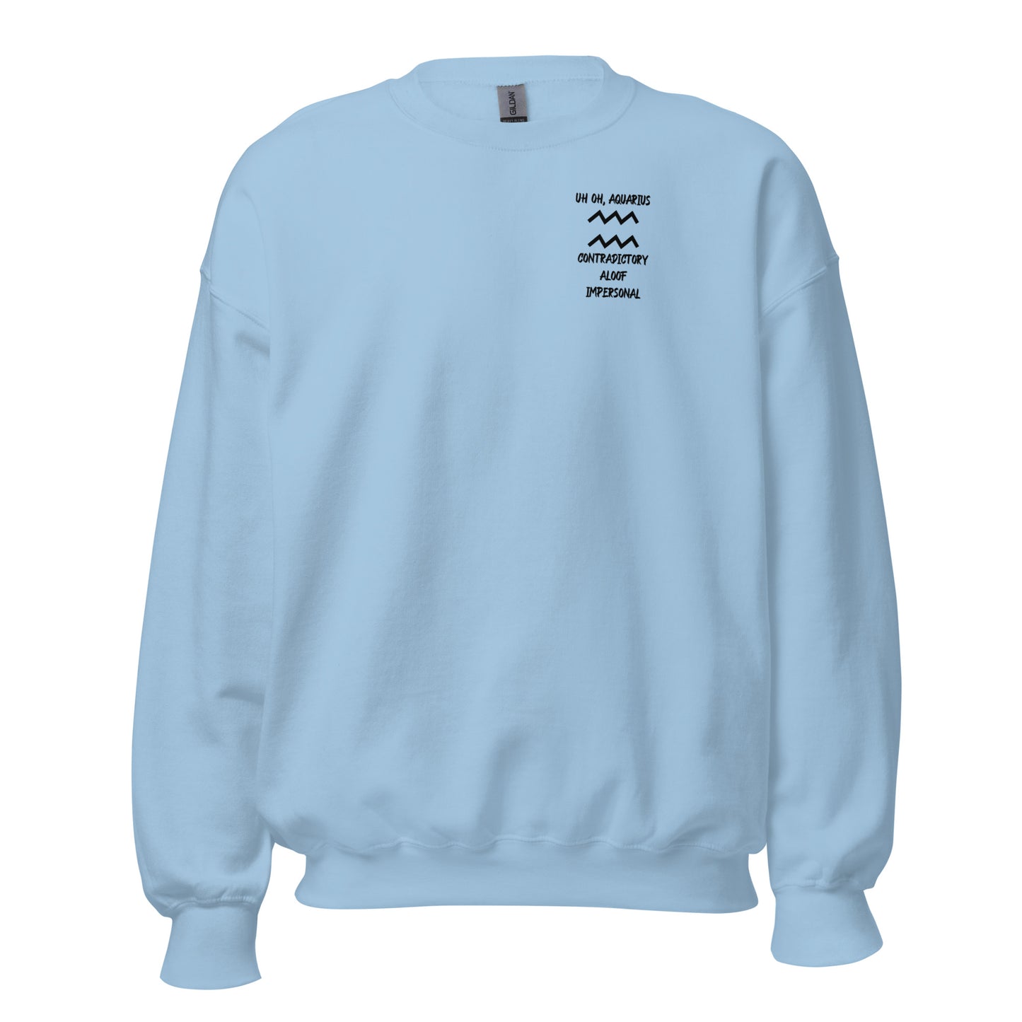“Uh Oh, Aquarius” Unisex Sweatshirt