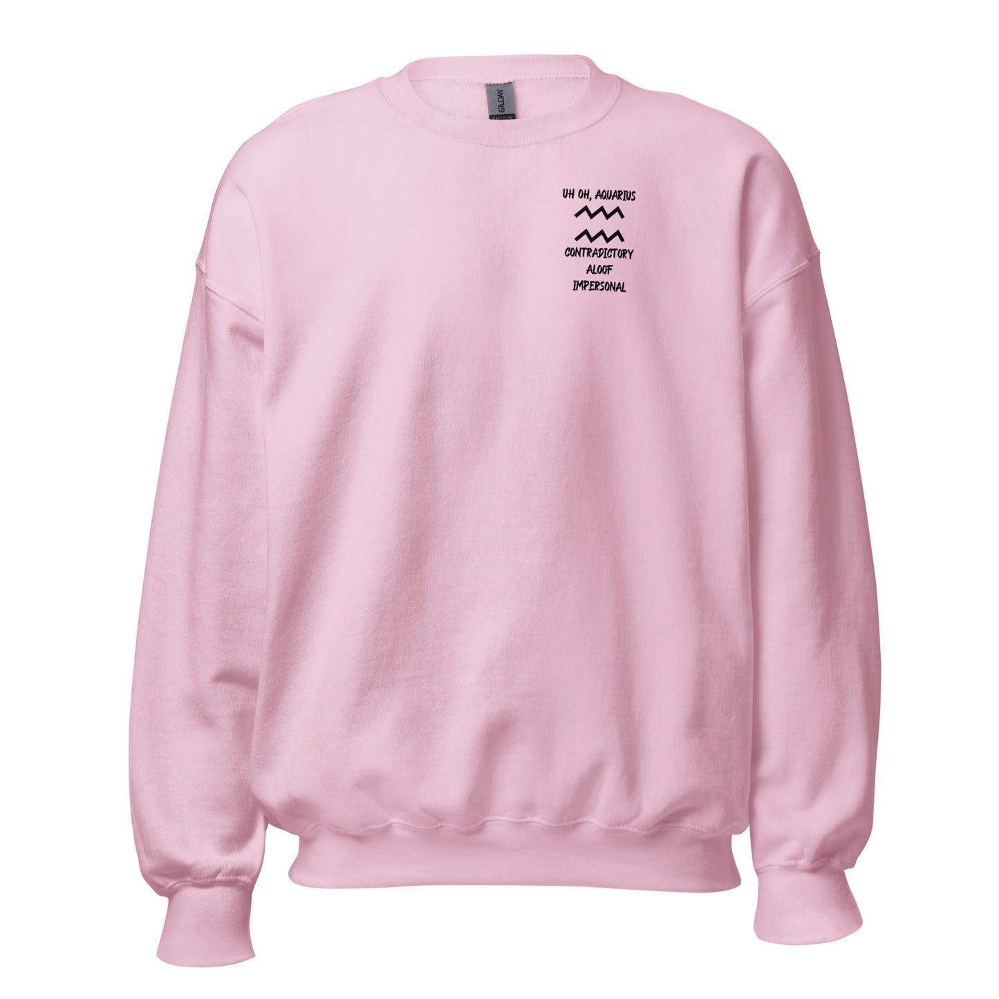 “Uh Oh, Aquarius” Unisex Sweatshirt