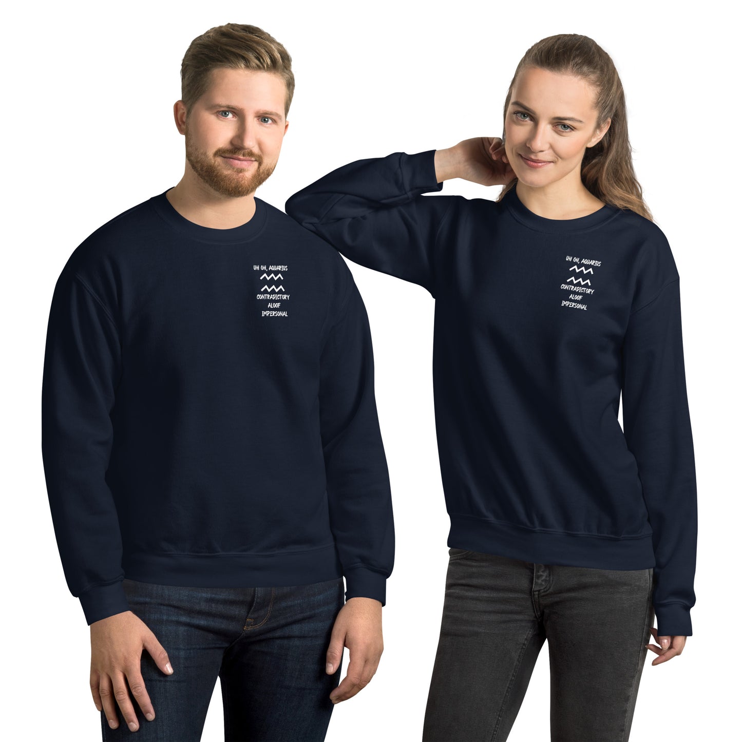“Uh Oh, Aquarius” Unisex Sweatshirt