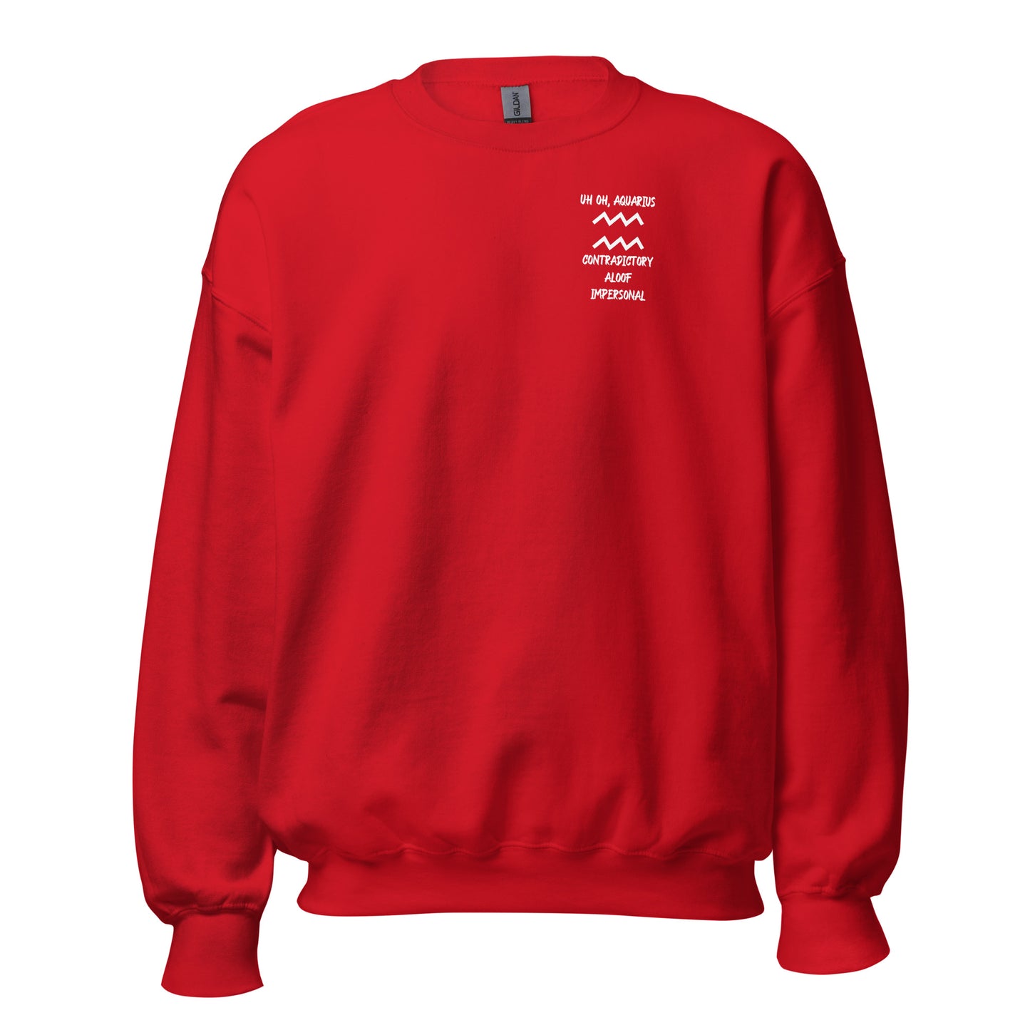 “Uh Oh, Aquarius” Unisex Sweatshirt