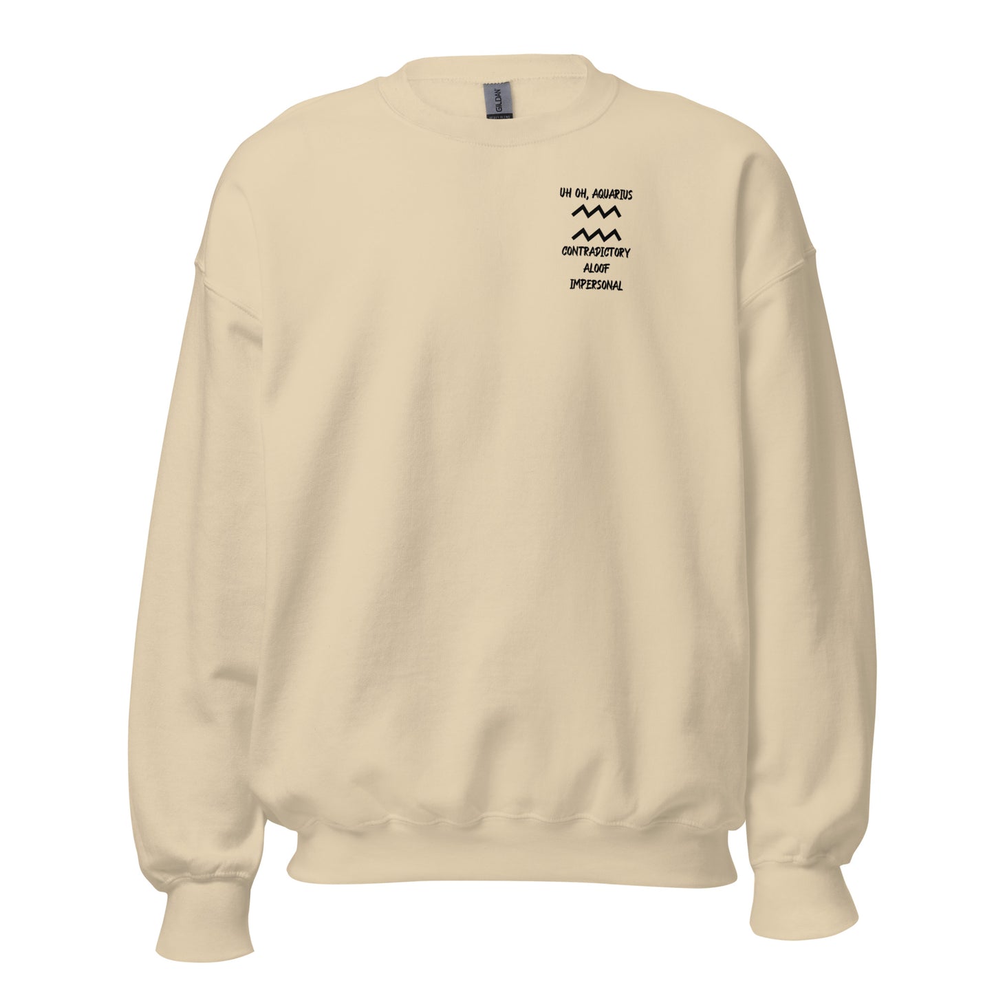 “Uh Oh, Aquarius” Unisex Sweatshirt