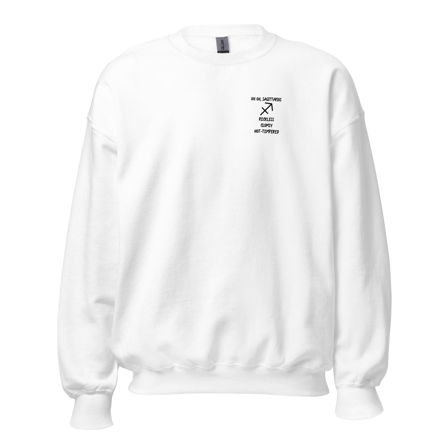 “Uh Oh, Sagittarius” Unisex Sweatshirt