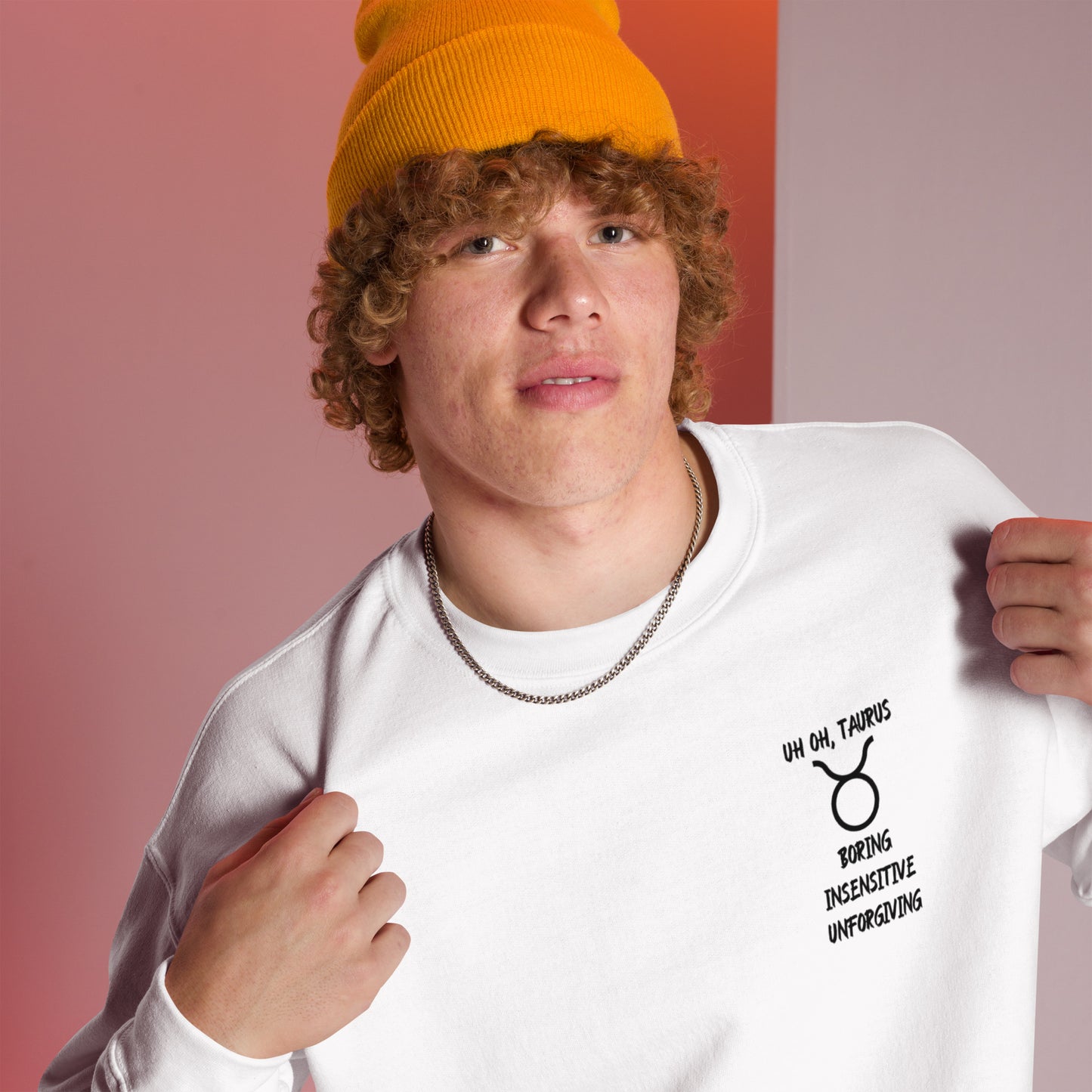 “Uh Oh, Taurus” Unisex Sweatshirt
