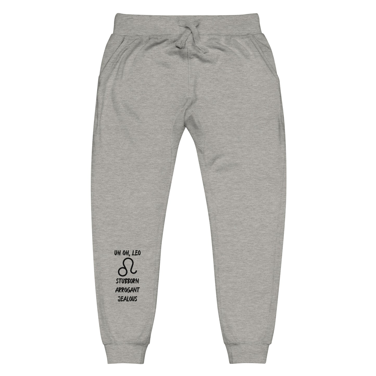 “Uh Oh, Leo” Unisex Fleece Sweatpants