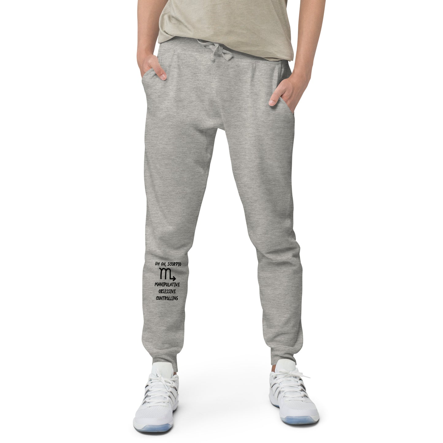 “Uh Oh, Scorpio” Unisex Fleece Sweatpants