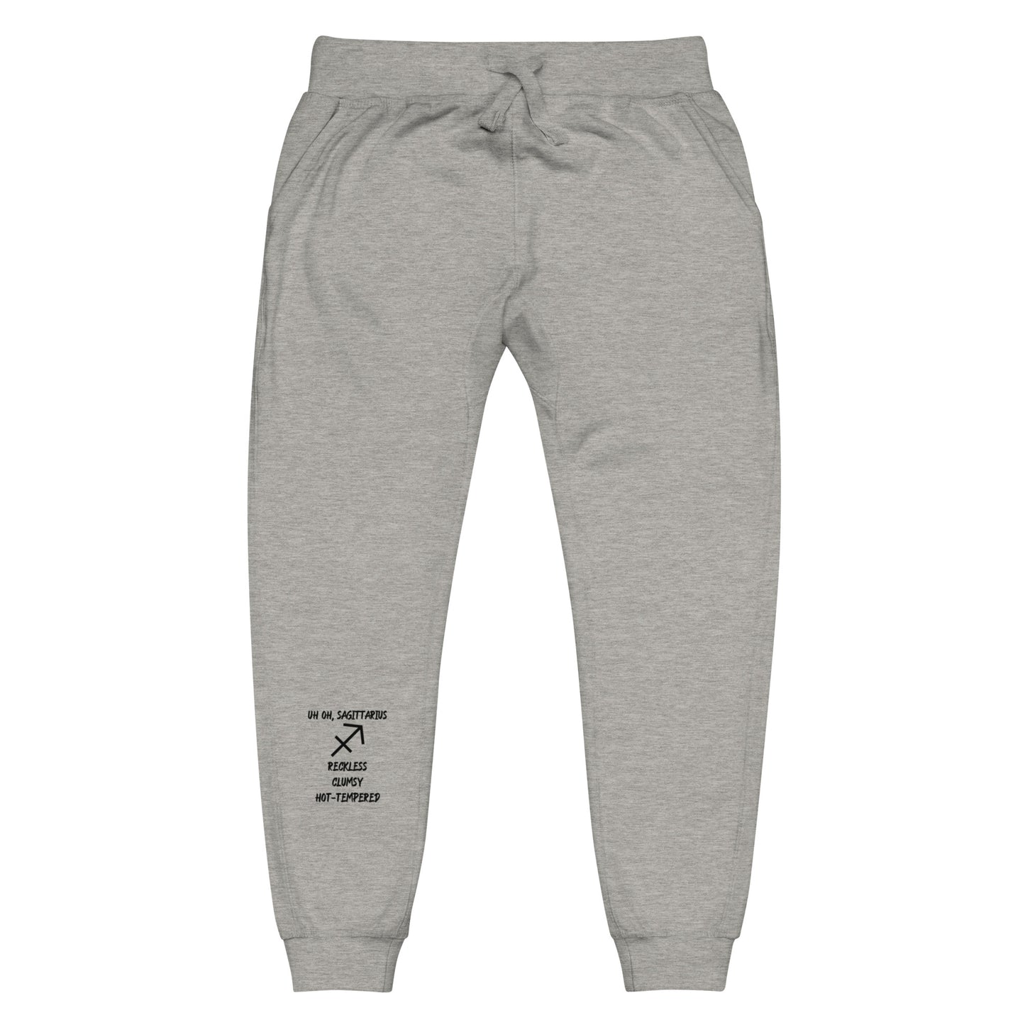 “Uh Oh, Sagittarius” Unisex Fleece Sweatpants