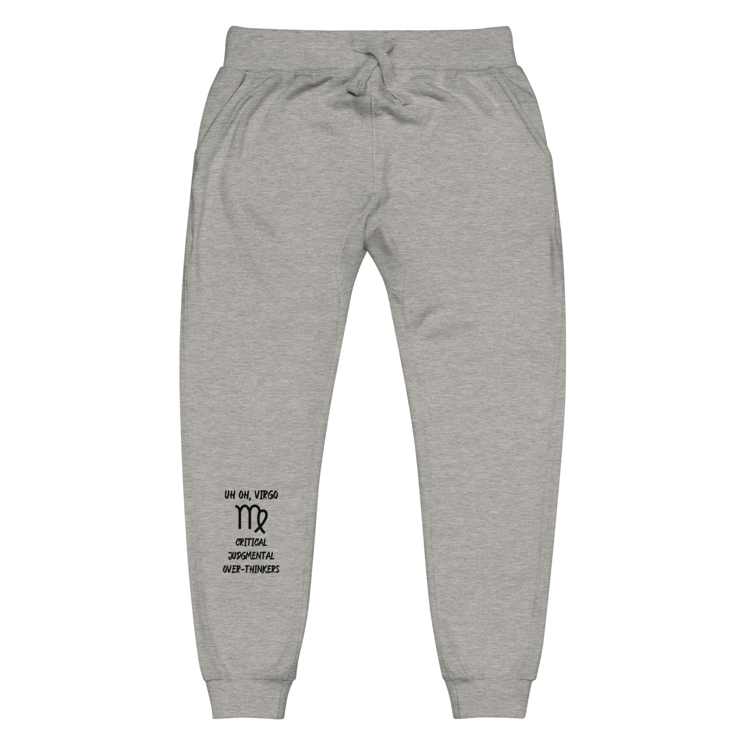 “Uh Oh, Virgo” Unisex Fleece Sweatpants