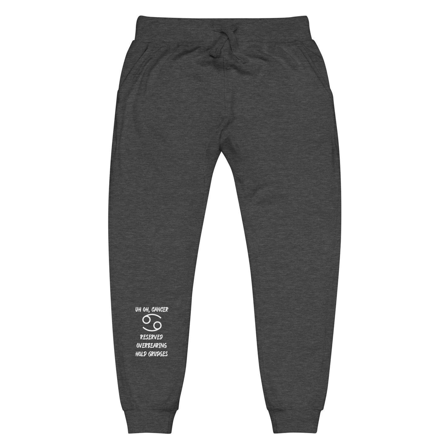 “Uh Oh, Cancer” Unisex Fleece Sweatpants