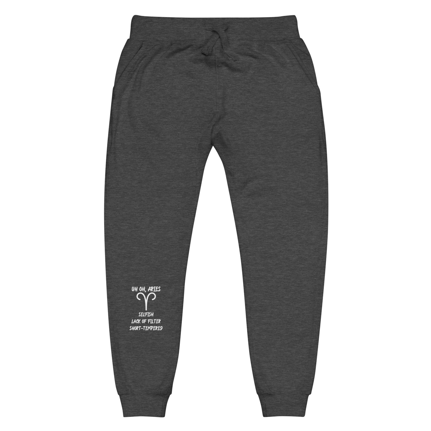 “Uh Oh, Aries” Unisex Fleece Sweatpants