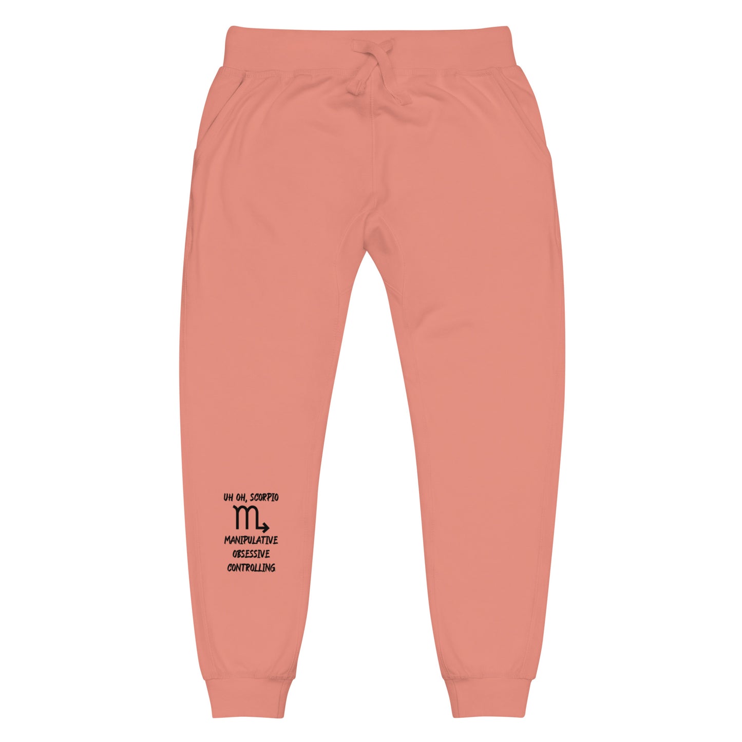 “Uh Oh, Scorpio” Unisex Fleece Sweatpants