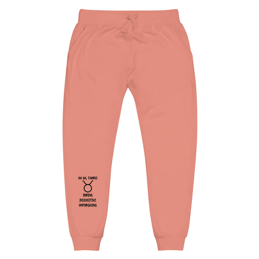 “Uh Oh, Taurus” Unisex Fleece Sweatpants
