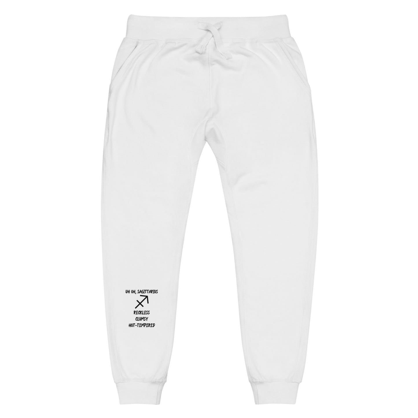 “Uh Oh, Sagittarius” Unisex Fleece Sweatpants